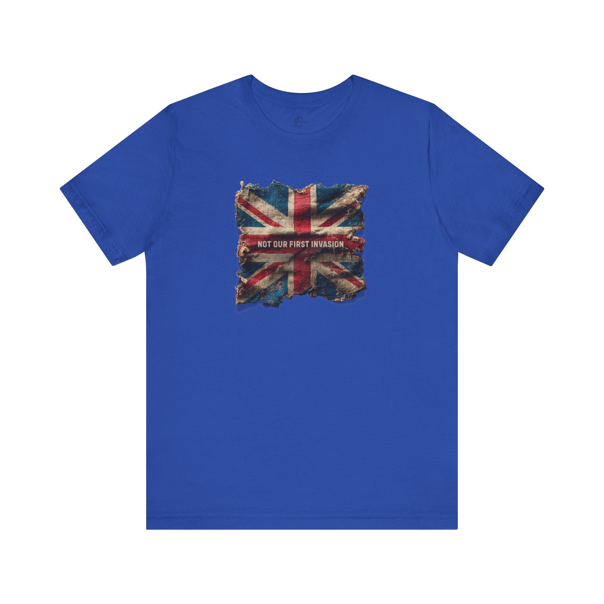 "Not Our First Invasion" Inspirational Unisex T-Shirt For British – Motivational Quote Tee for Everyday Strength (UK)