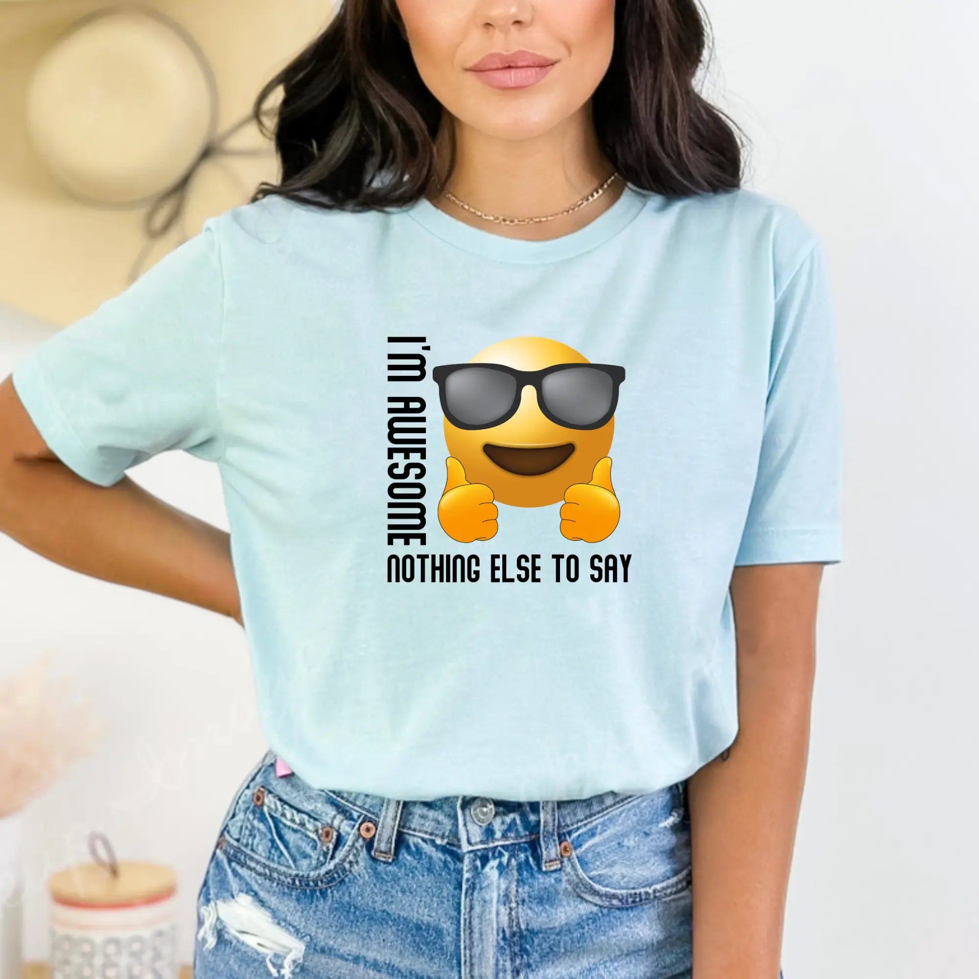 I'm awesome nothing else to say Unisex T-Shirt - Teezers