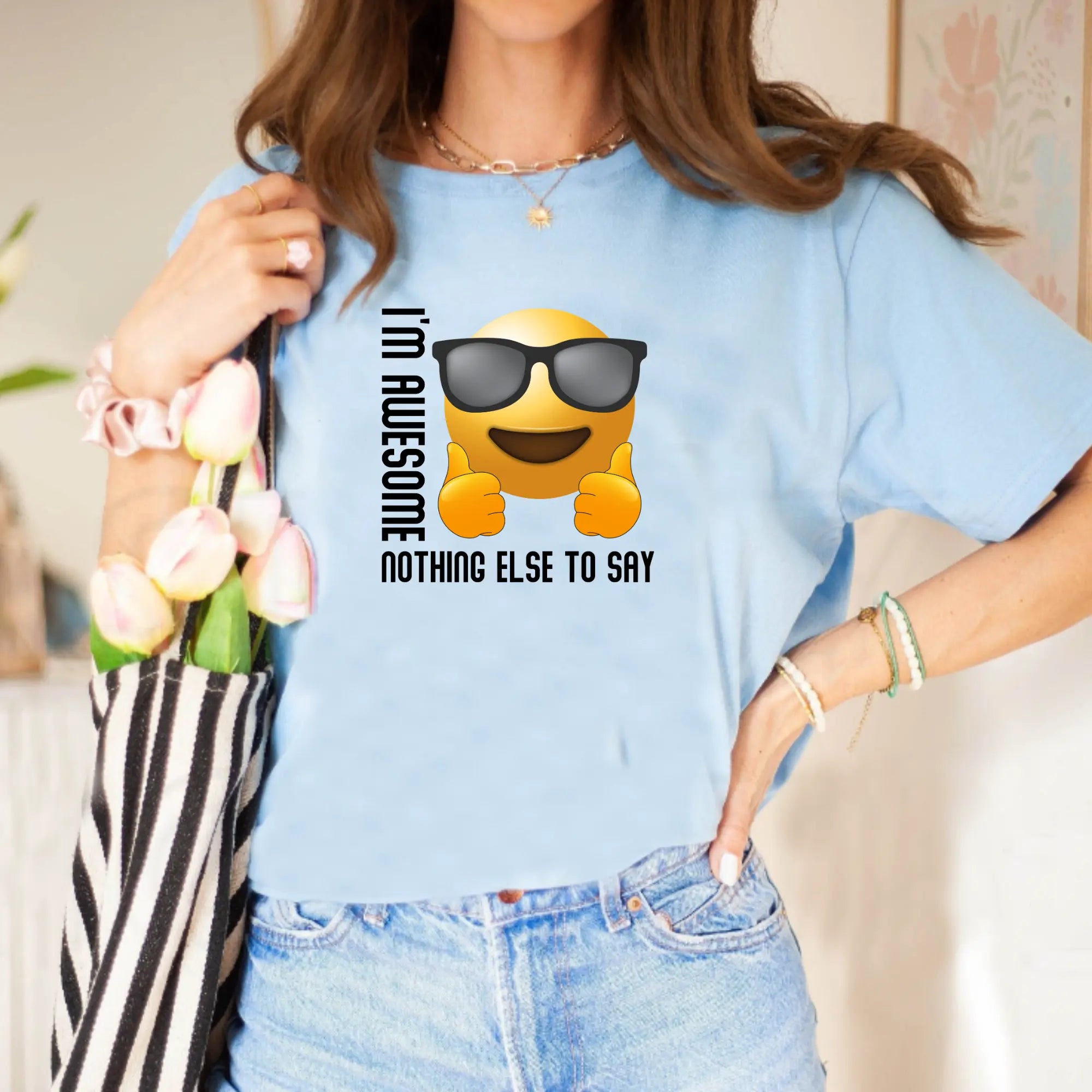 I'm awesome nothing else to say Unisex T-Shirt - Teezers