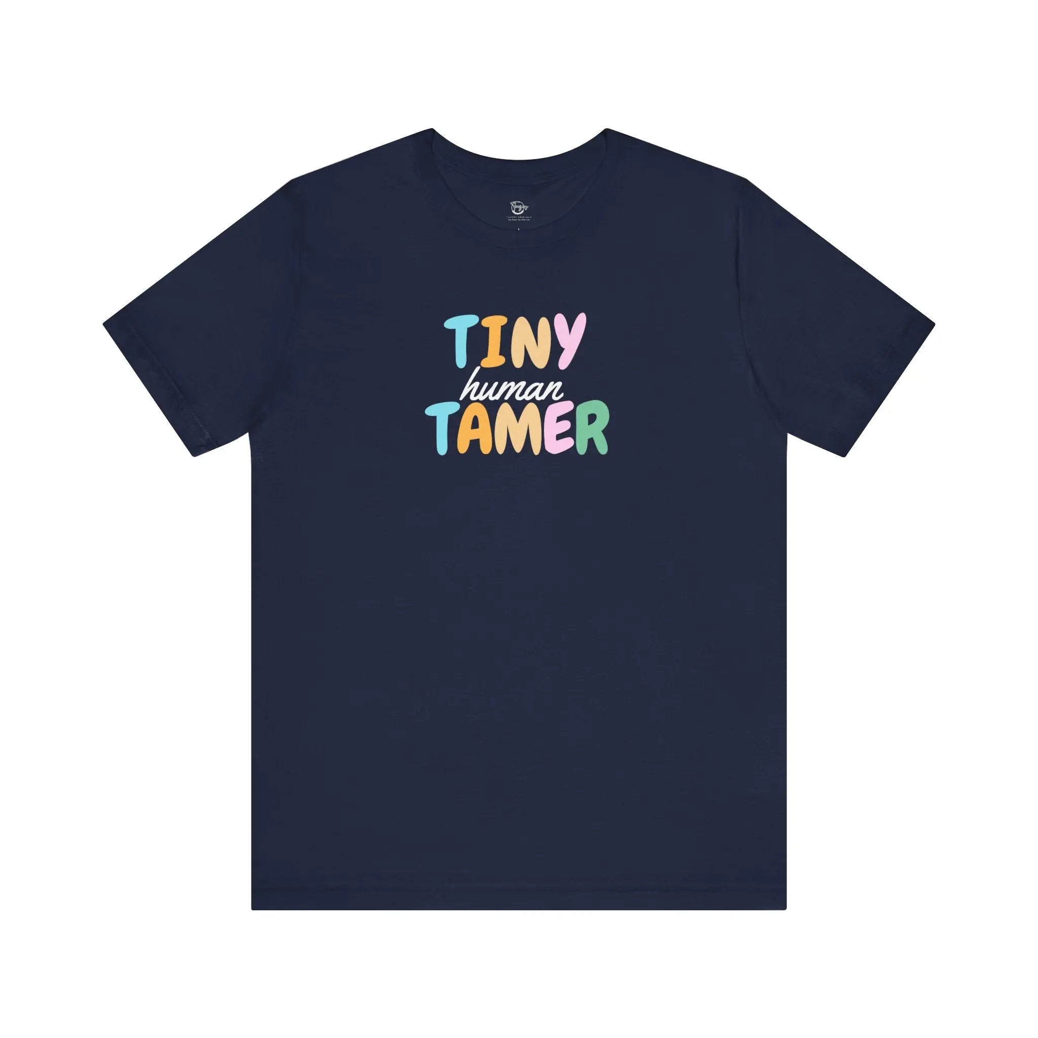 Tiny Human Tamer Unisex T-Shirt - Teezers