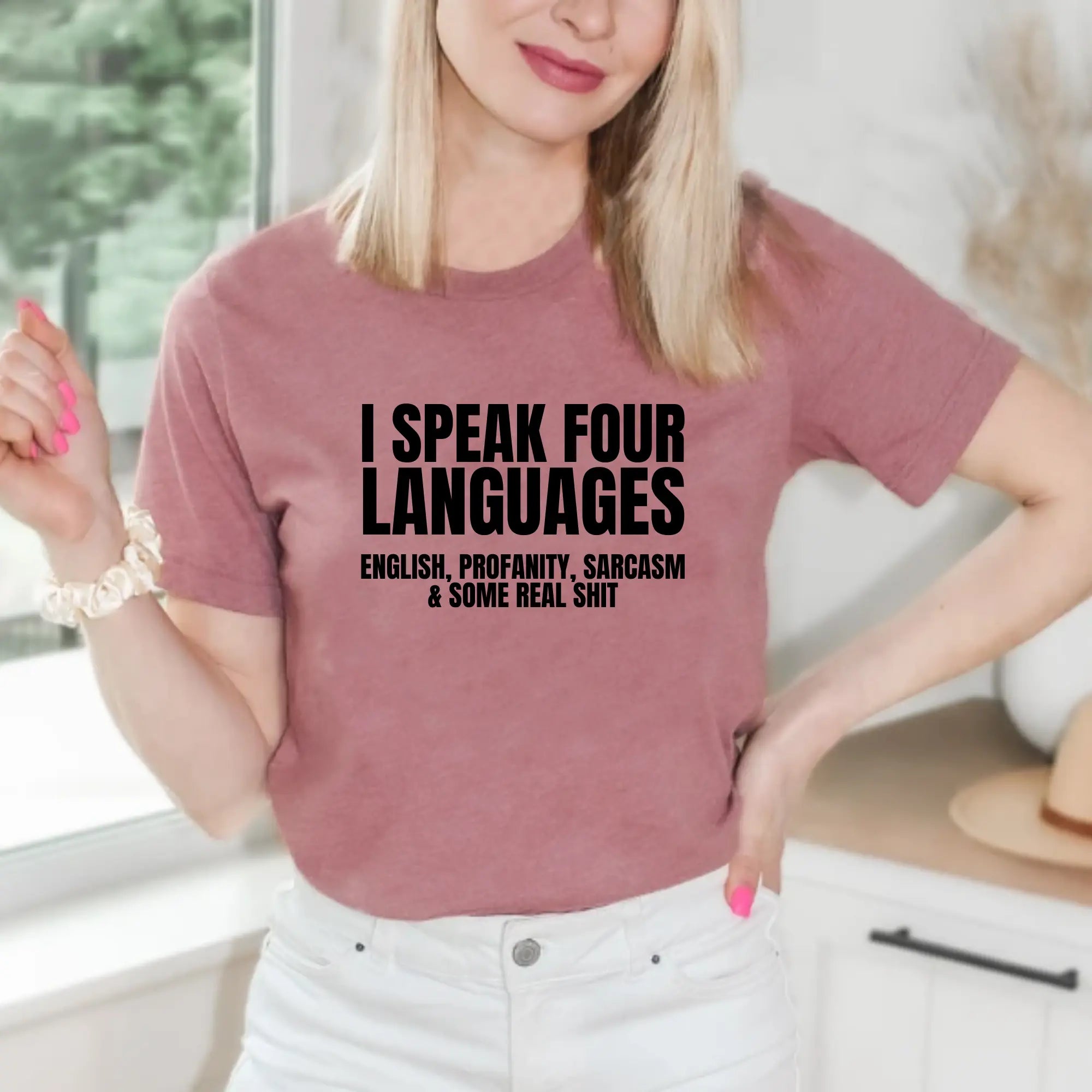 I Speak Four Languages Unisex Tshirt - Teezers