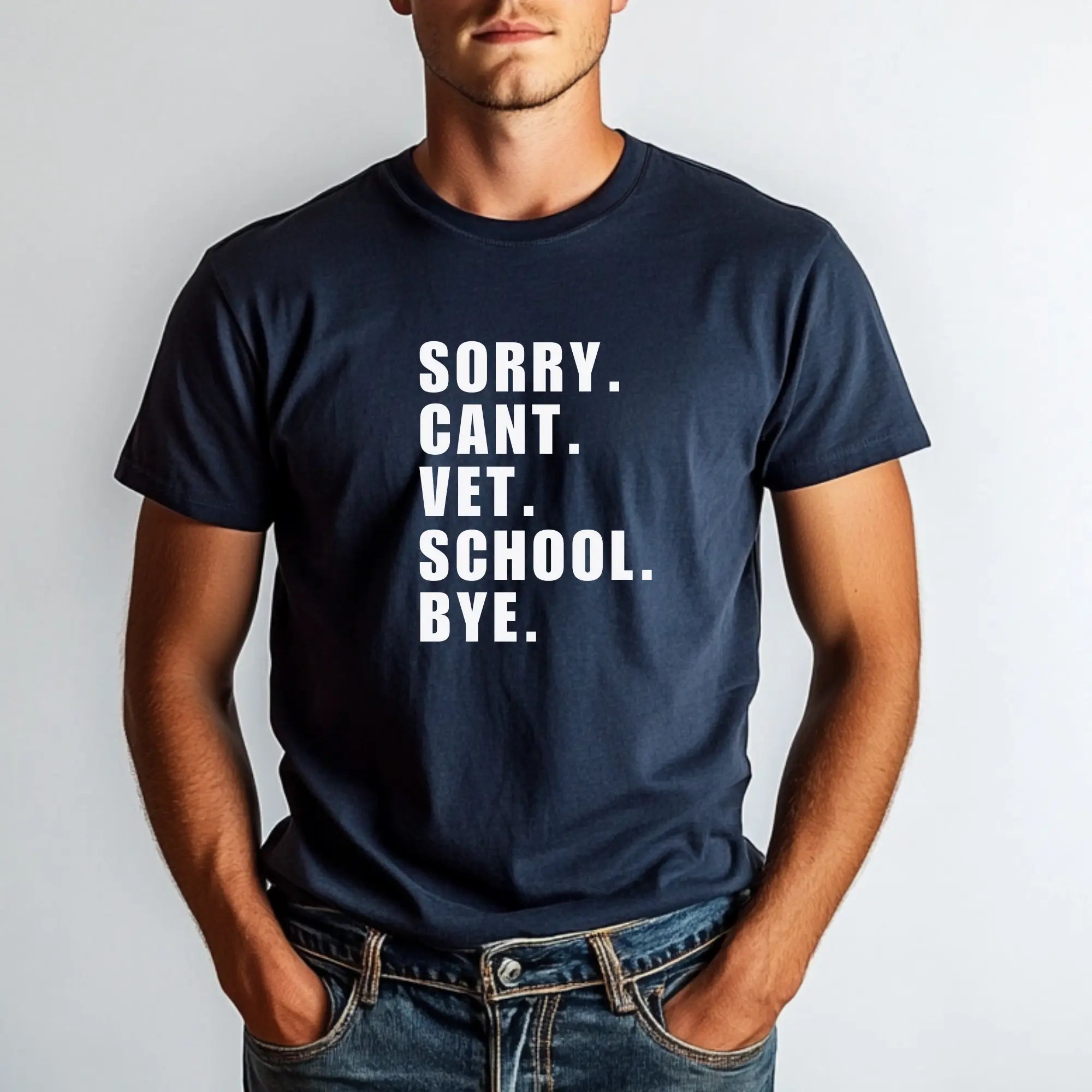 Sorry Can't Vet School Bye Unisex Tshirt Printify