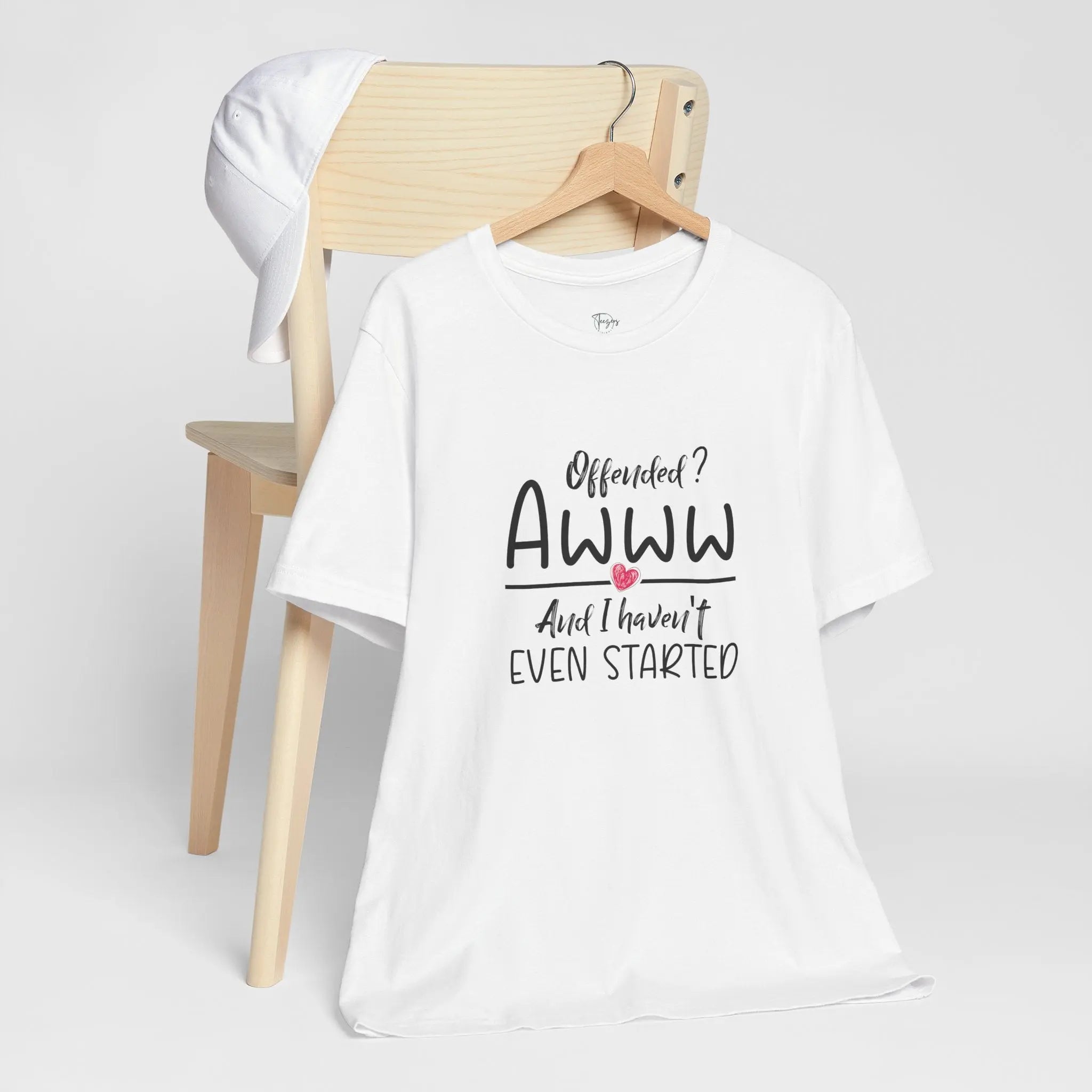 Offended? And I Haven't Even Started – Funny Statement T-Shirt - Teezers
