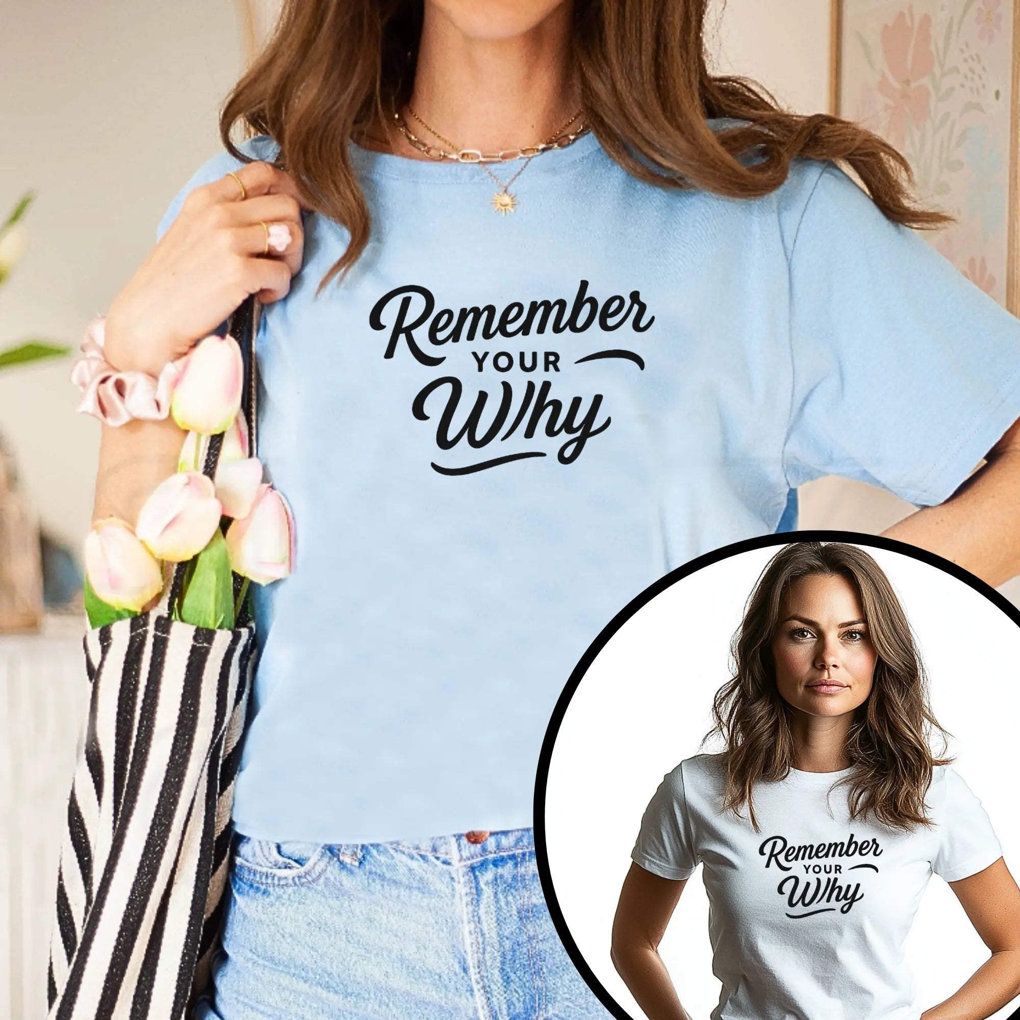 "Remember Your Why" Women’s Empowerment T-Shirt – Motivational Quote Shirt, Inspirational Gift for Her, Strong Woman Tee - Teezers