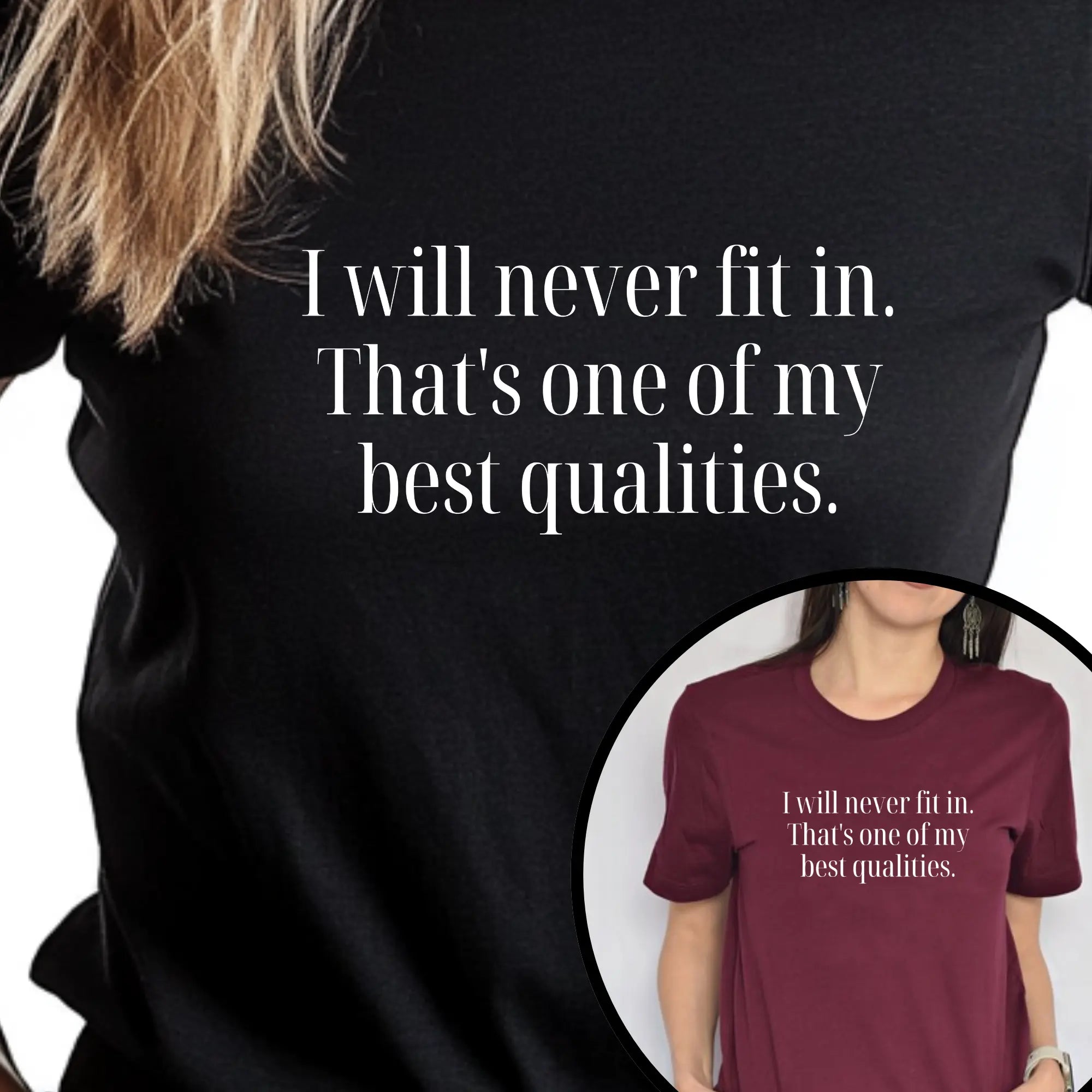 I Will Never Fit In T-Shirt – Bold & Empowering Statement Tee - Teezers