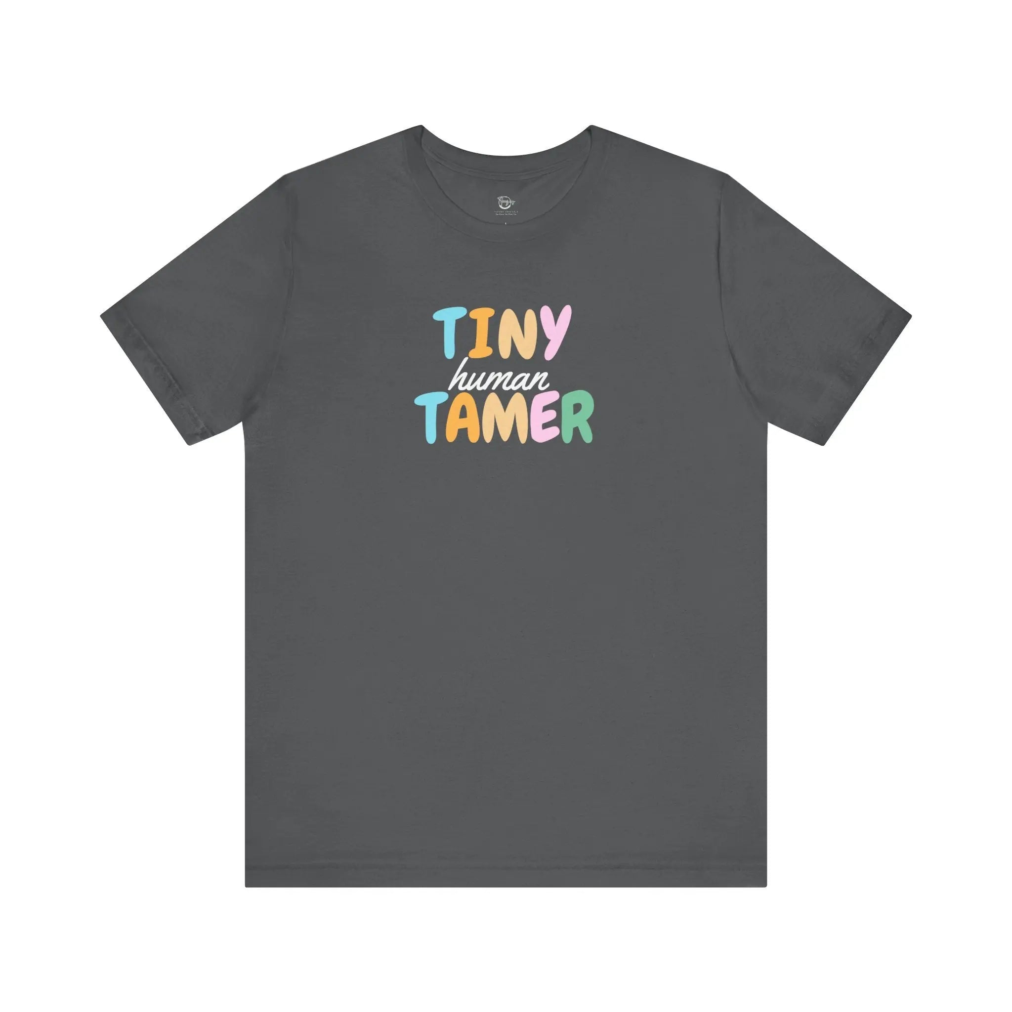 Tiny Human Tamer Unisex T-Shirt - Teezers