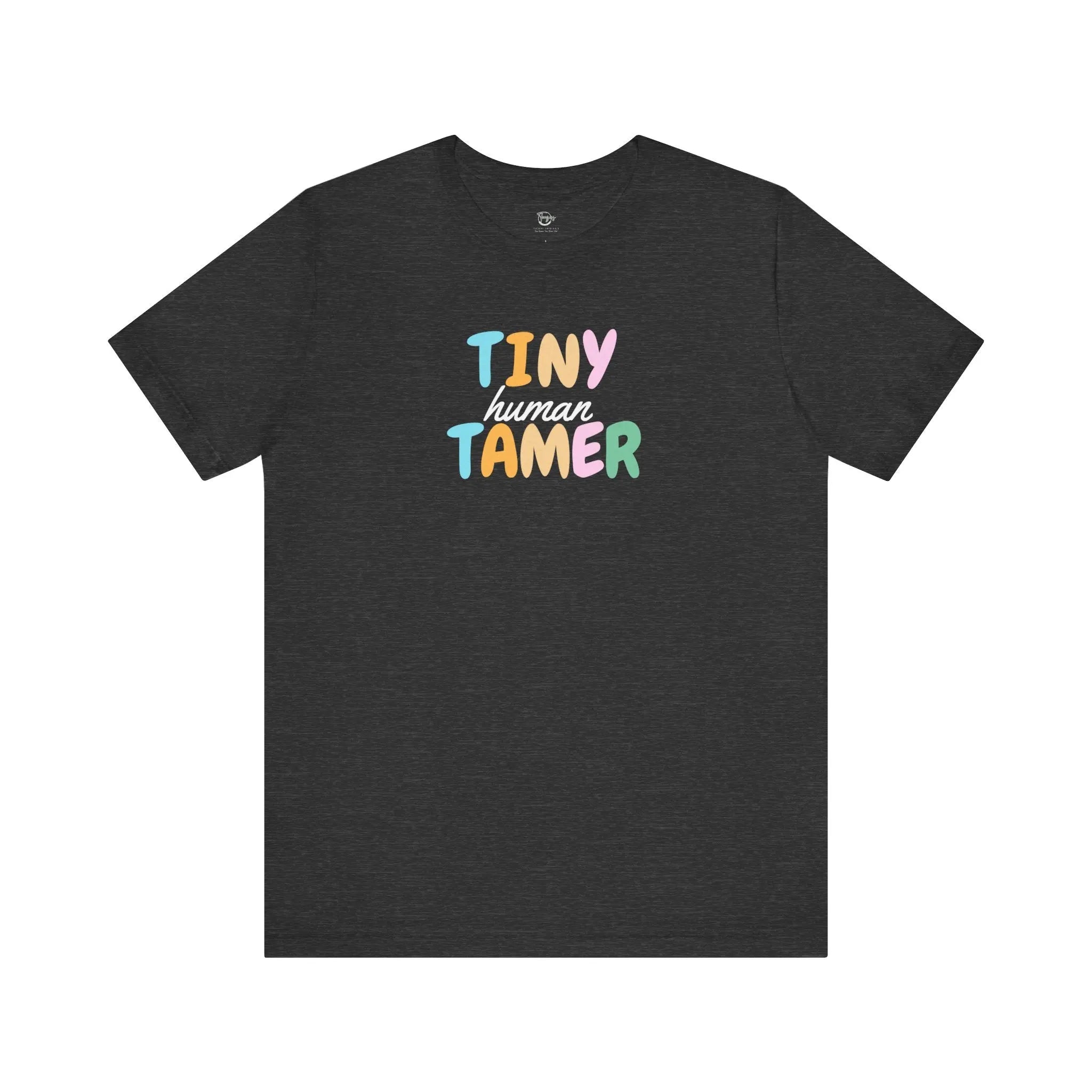 Tiny Human Tamer Unisex T-Shirt - Teezers