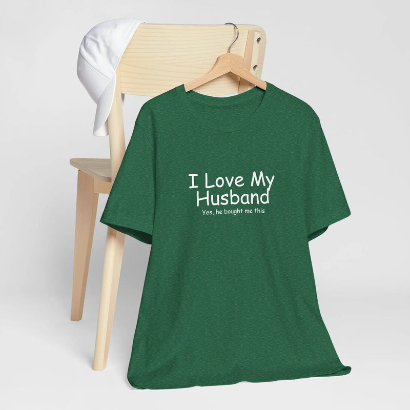 I Love My Husband Women Tshirt - Teezers