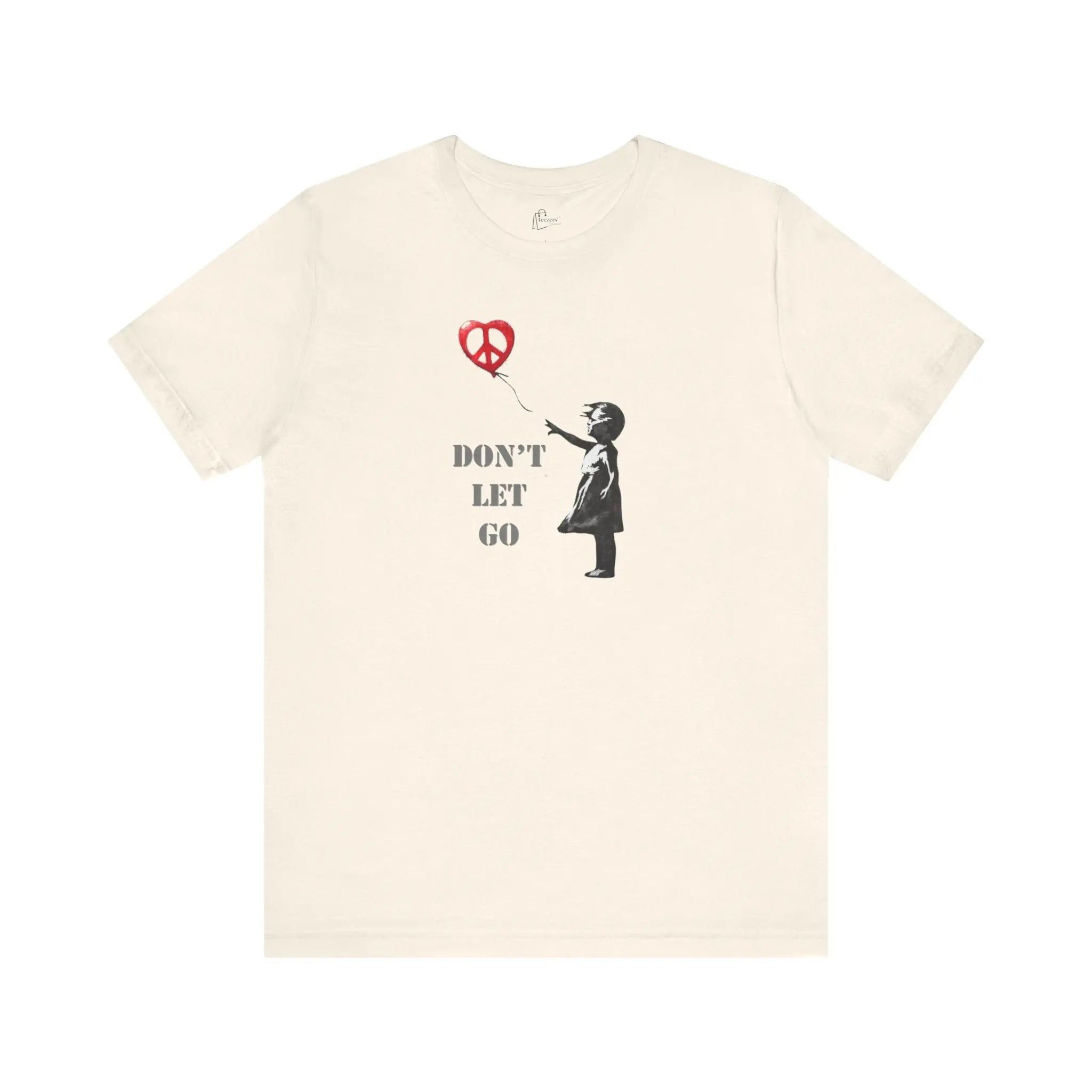 Don't Let Go Unisex T-Shirt | Buy World Peace Graphic Tee | Teezers Apparel - Teezers