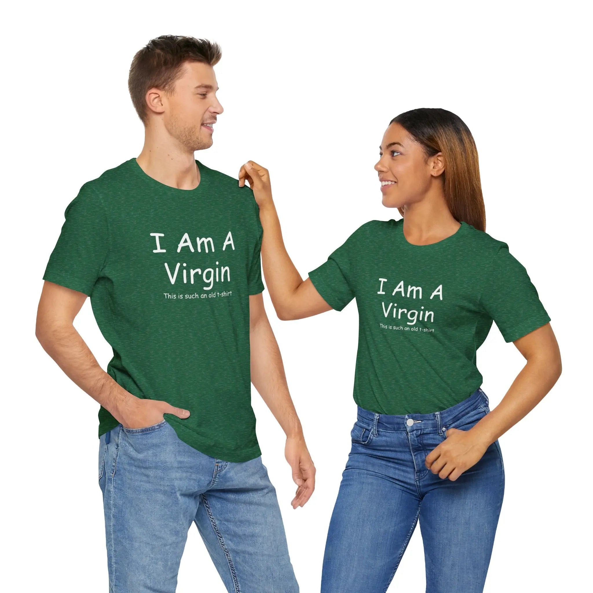 I Am A Virgin Unisex Tshirt - Teezers