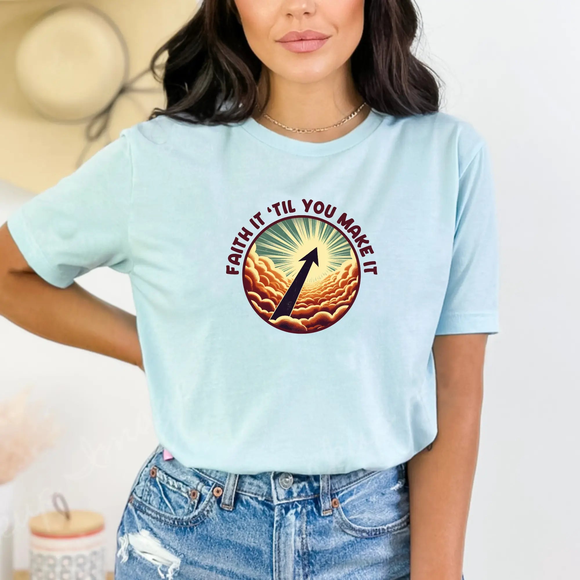 Faith It Til You Make It Unisex T-Shirt - Teezers