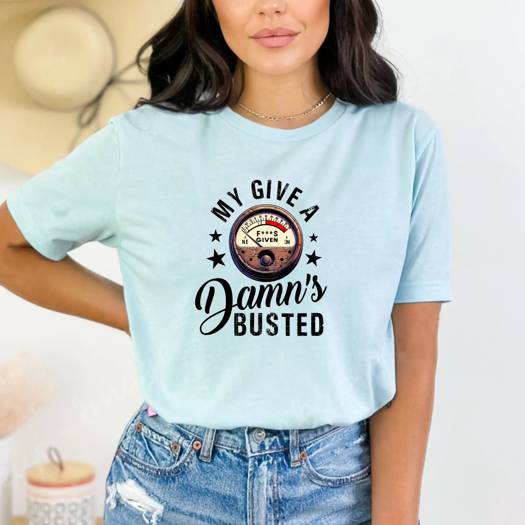 My Give a Damn’s Busted Unisex T-Shirt - Teezers