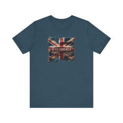 "Never Surrender" Inspirational Unisex T-Shirt For British – Stand Proud, Stand Strong, Stand Independent