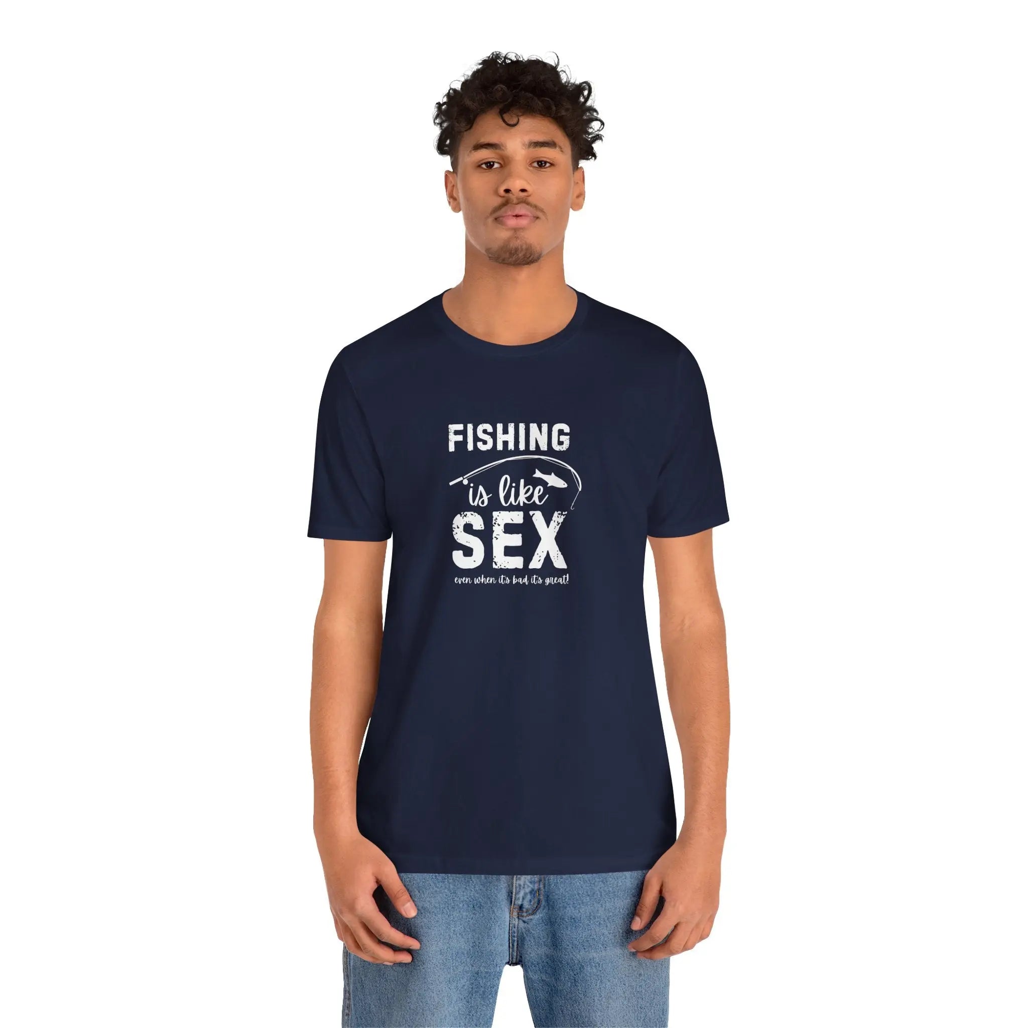 Fishing is Like Sex Men T-Shirt - Teezers
