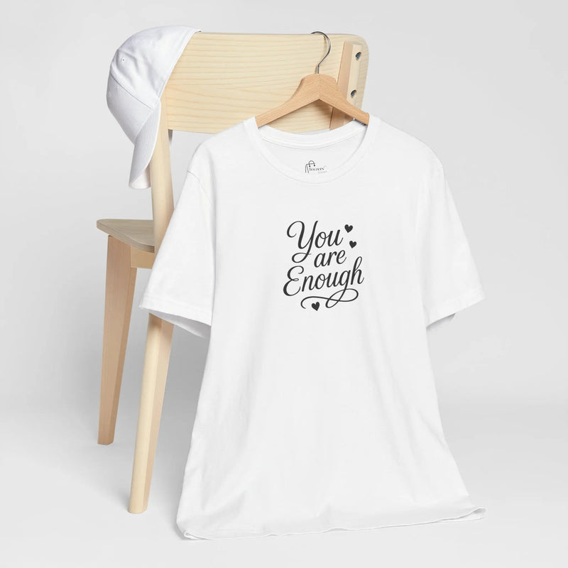 "You Are Enough" – Motivational T-Shirt for Women | Empowering Mental Health Awareness Tee | Gift for Her - Teezers