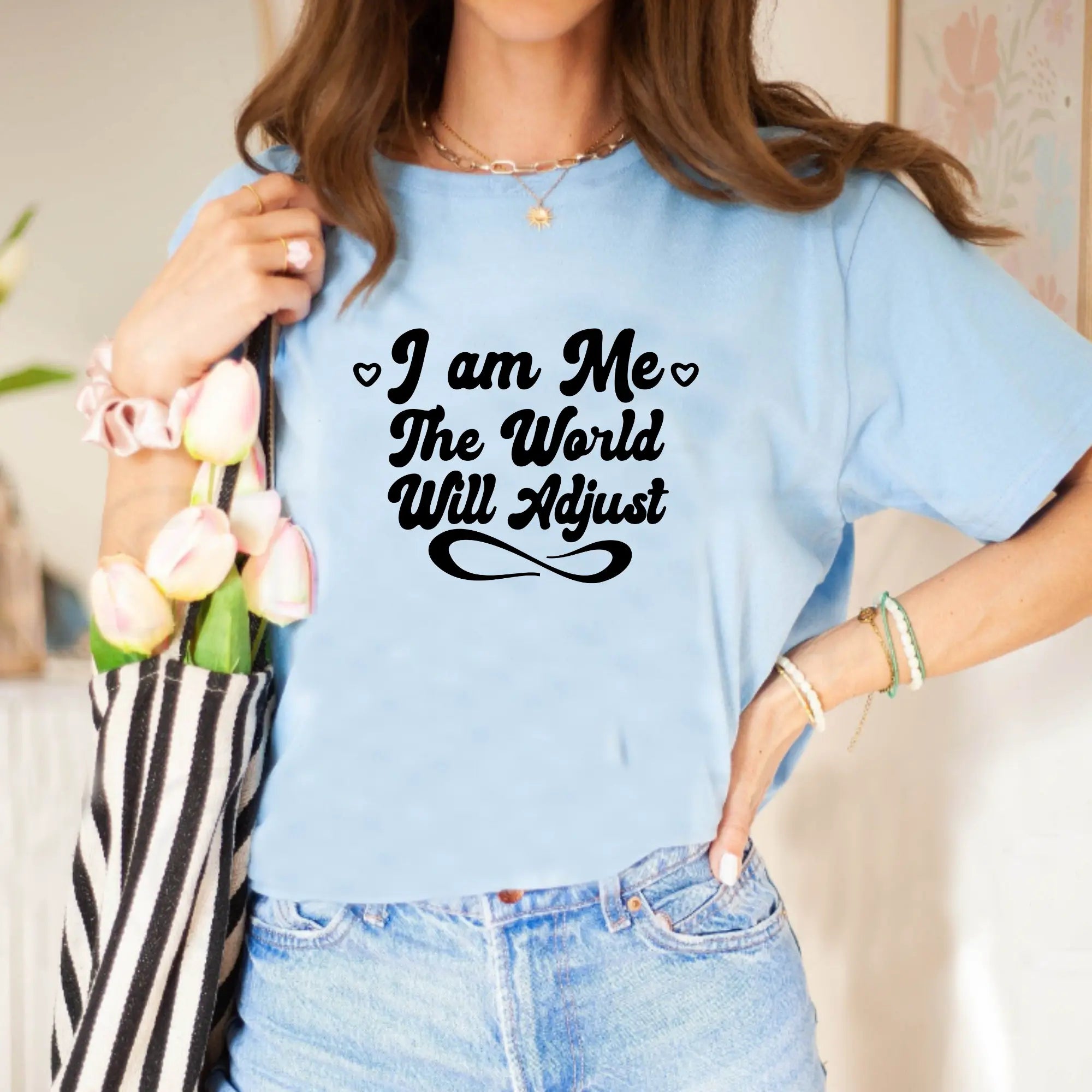 I Am Me – The World Will Adjust Unisex T-Shirt - Teezers
