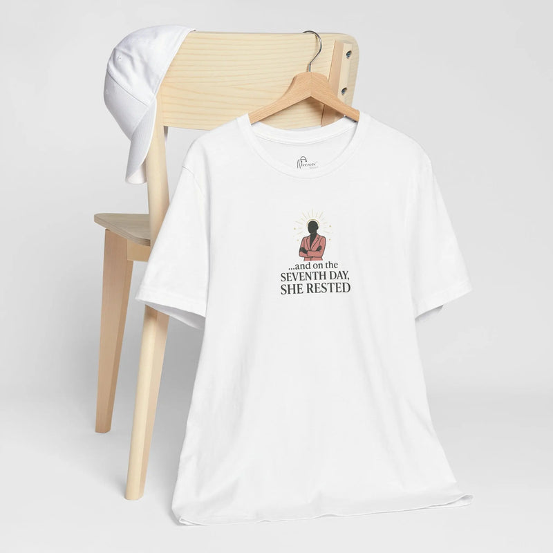 And On the 7th Day She Rested T-Shirt – Empowering Self-Care Tee for Women