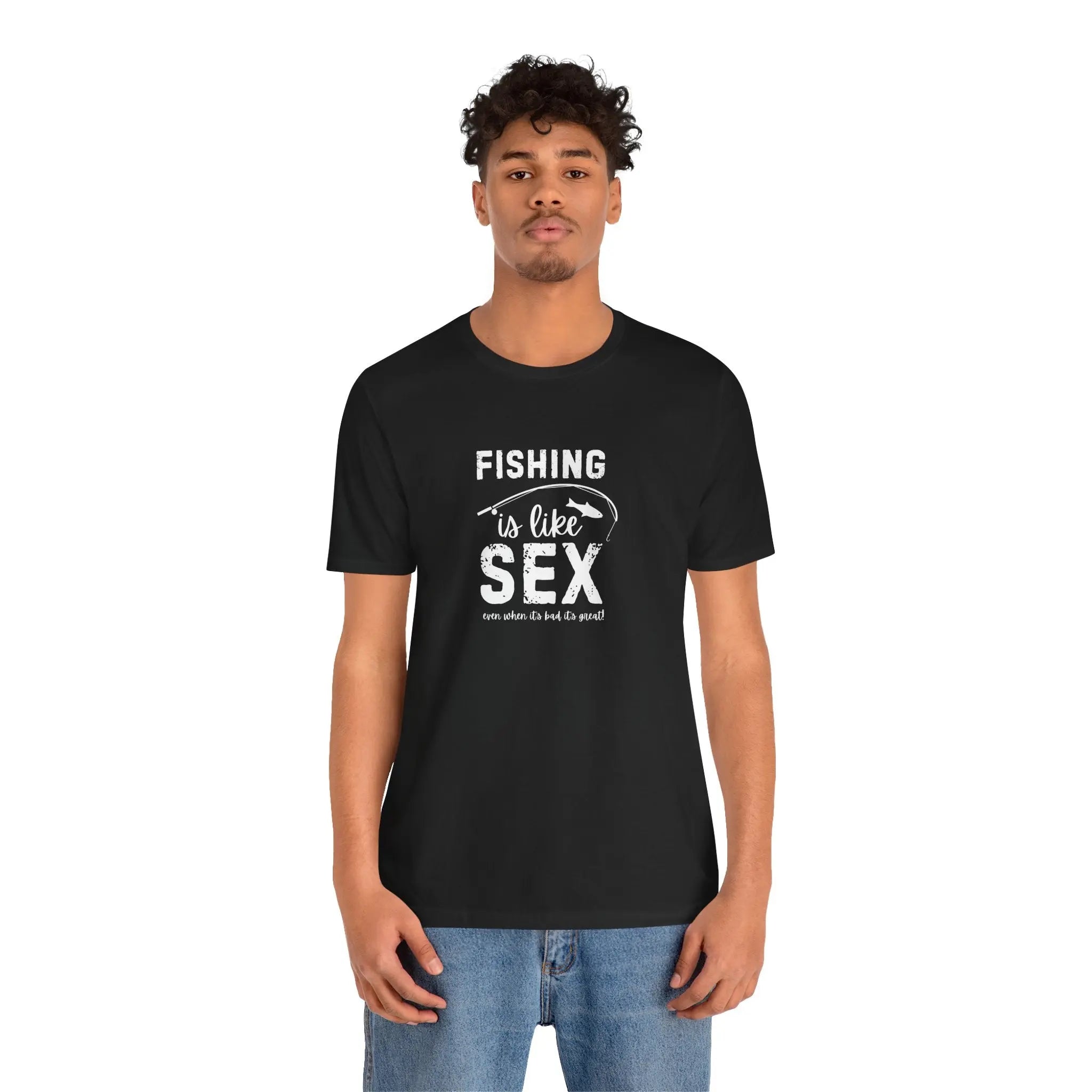 Fishing is Like Sex Men T-Shirt - Teezers