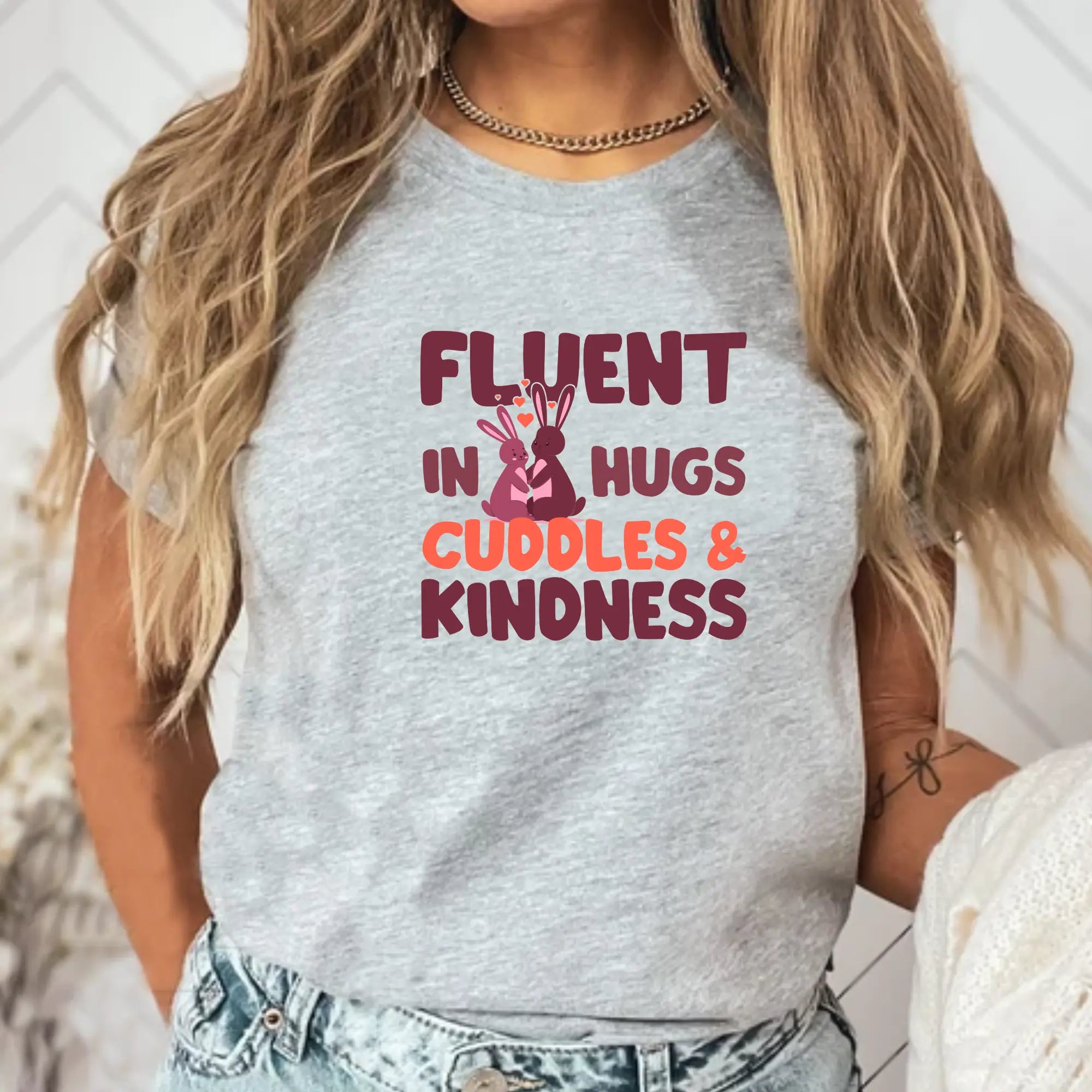 Fluent in Hugs, Cuddles & Kindness Unisex T-Shirt - Teezers