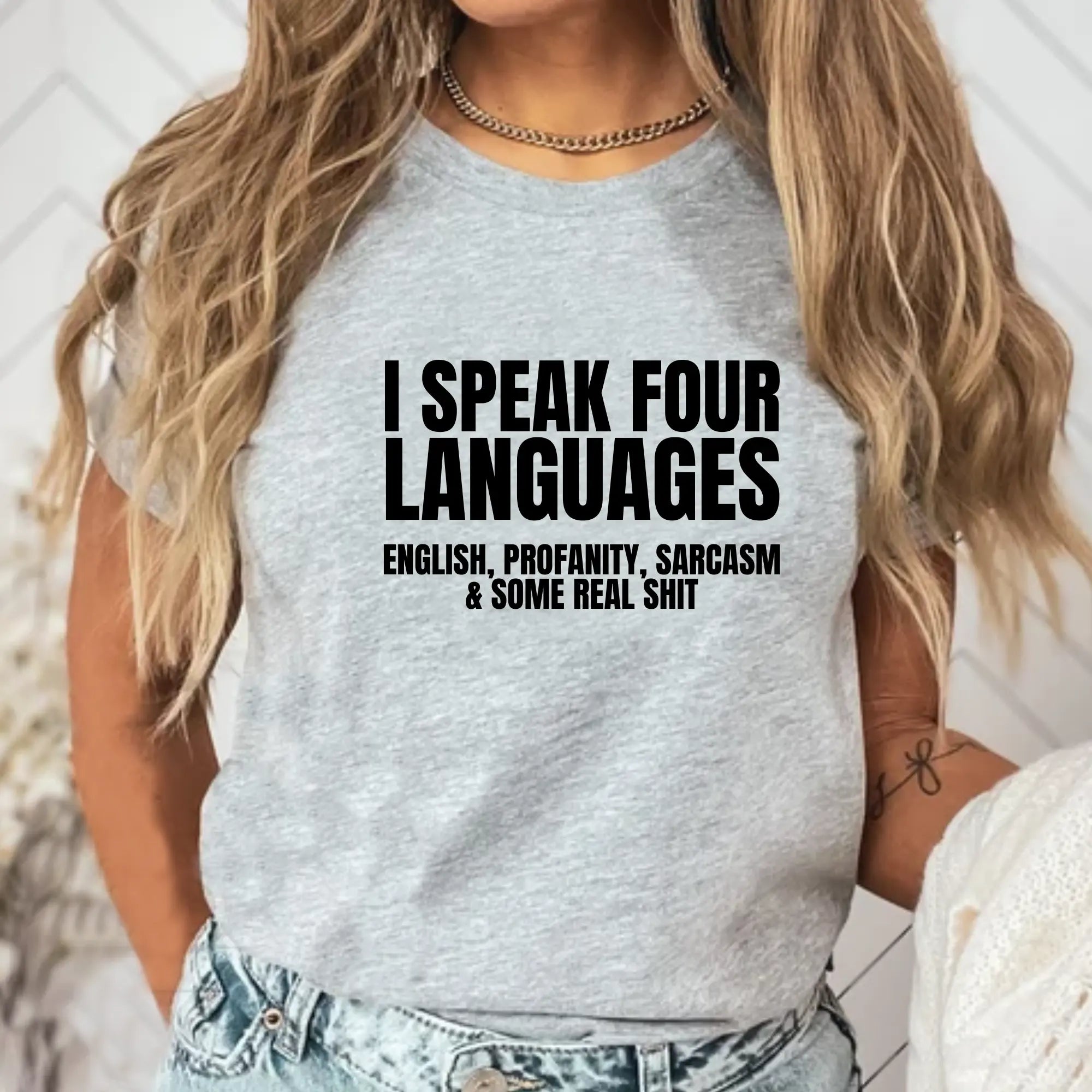 I Speak Four Languages Unisex Tshirt - Teezers