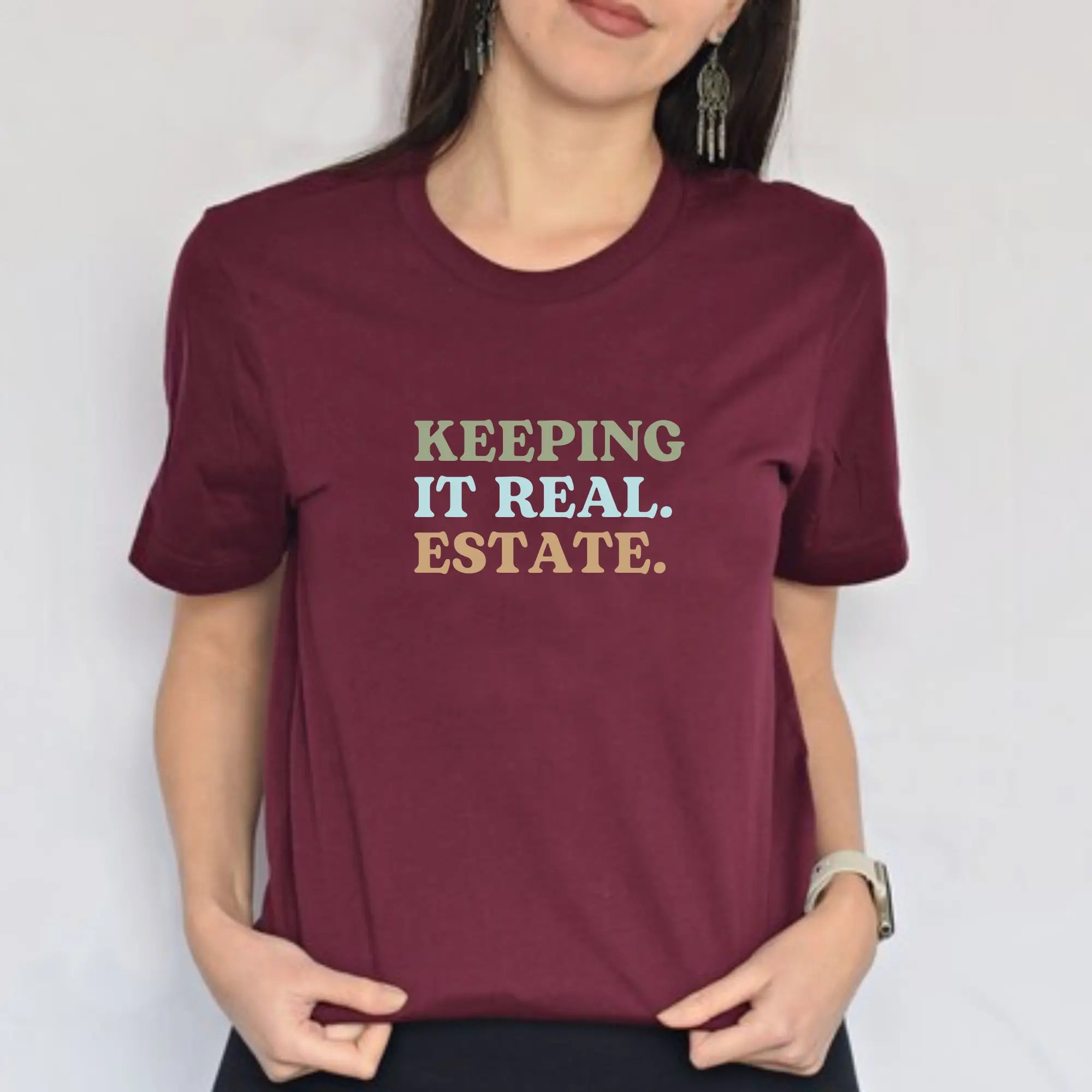 Keeping It Real Estate Unisex T-Shirt Printify