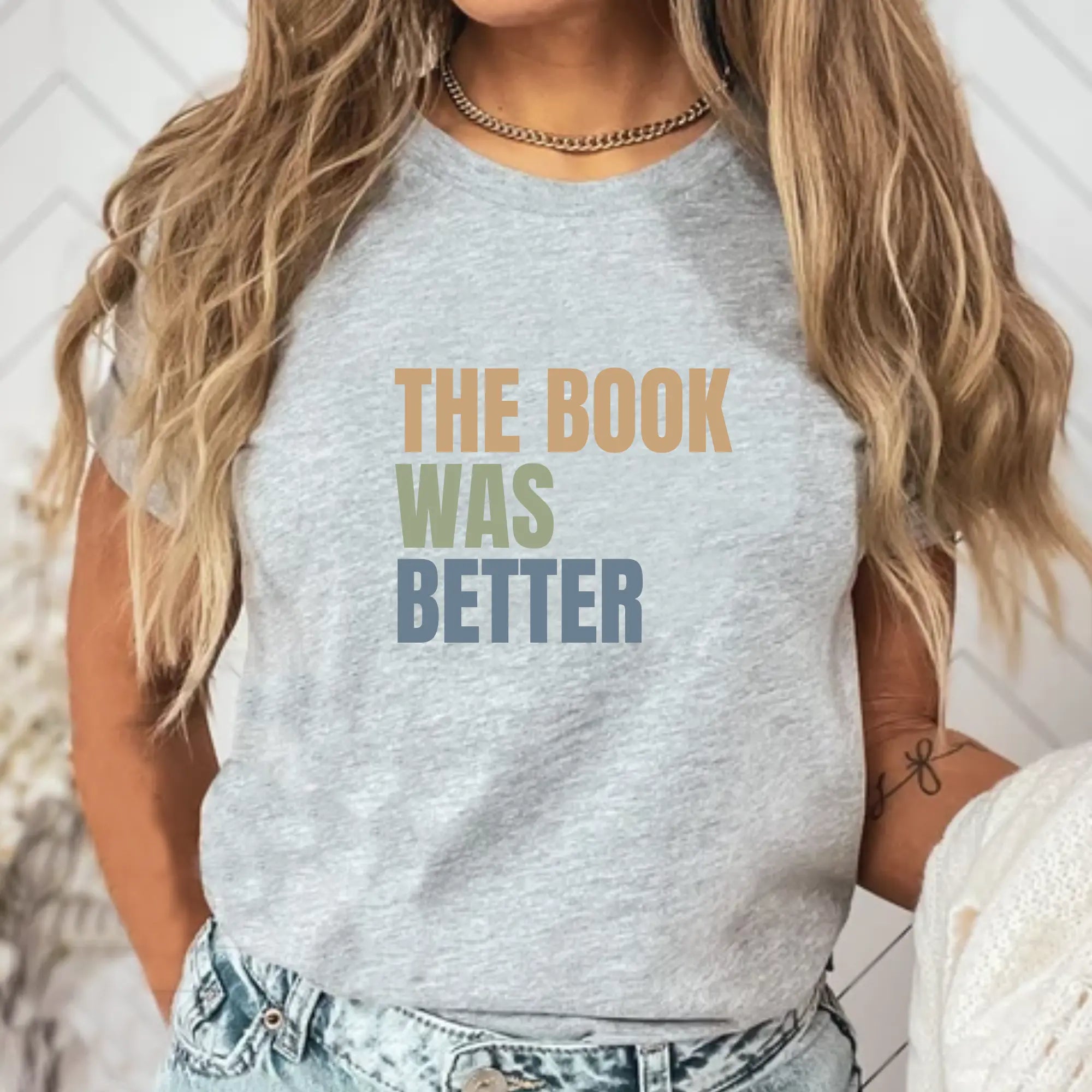 The Book Was Better Unisex Tshirt Printify