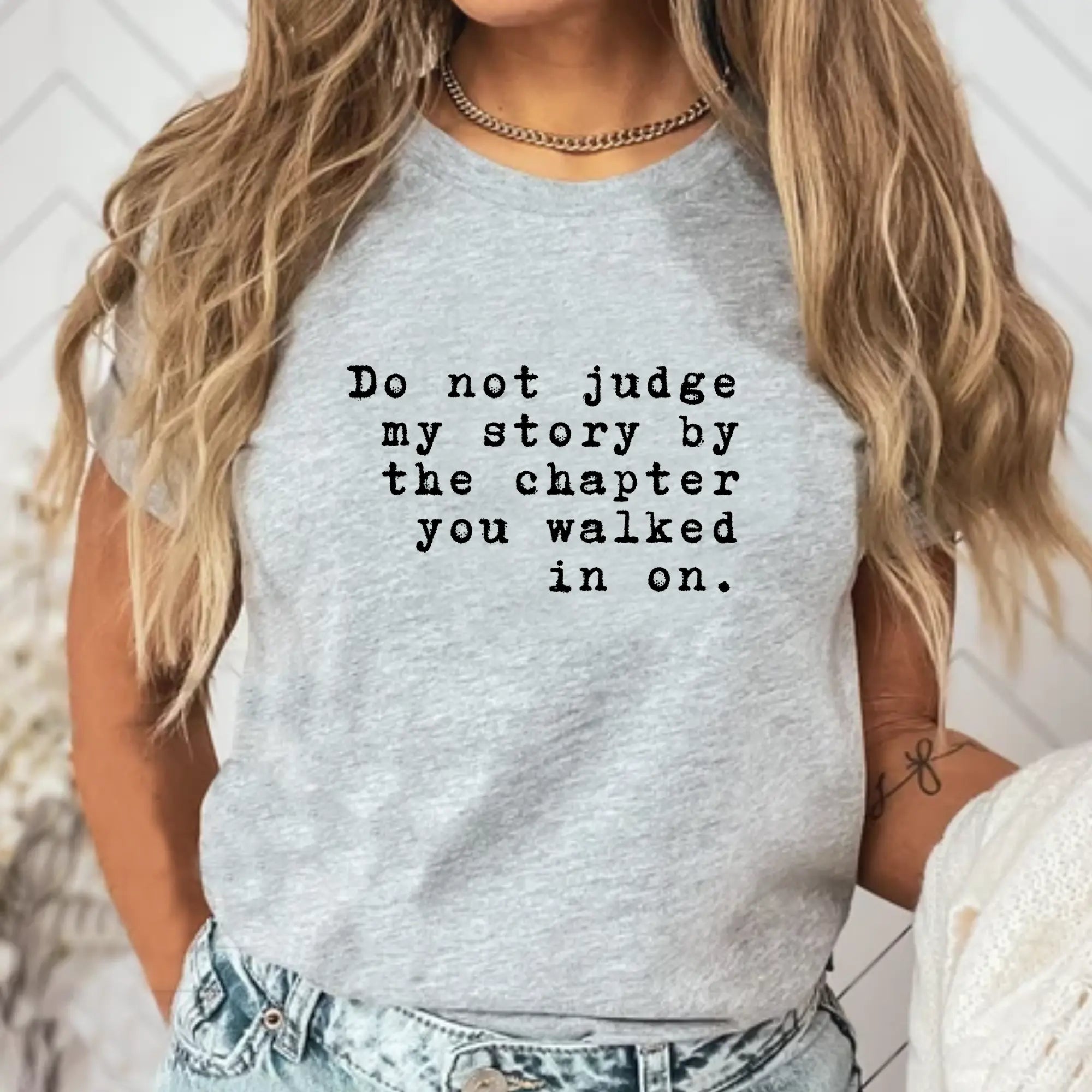 Do Not Judge My Story T-Shirt – Women’s Empowerment T-Shirt - Teezers