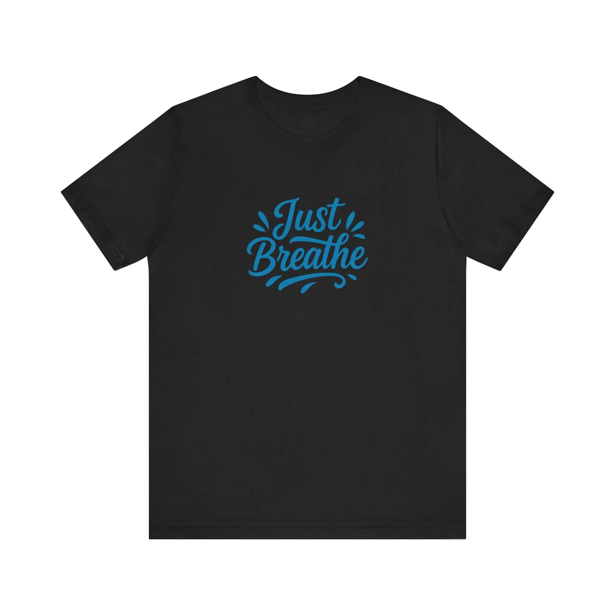 "Just Breathe" Motivational T-Shirt for Women – Empowering Self-Care Tee, Mental Health Awareness Shirt, Gift for Her - Teezers