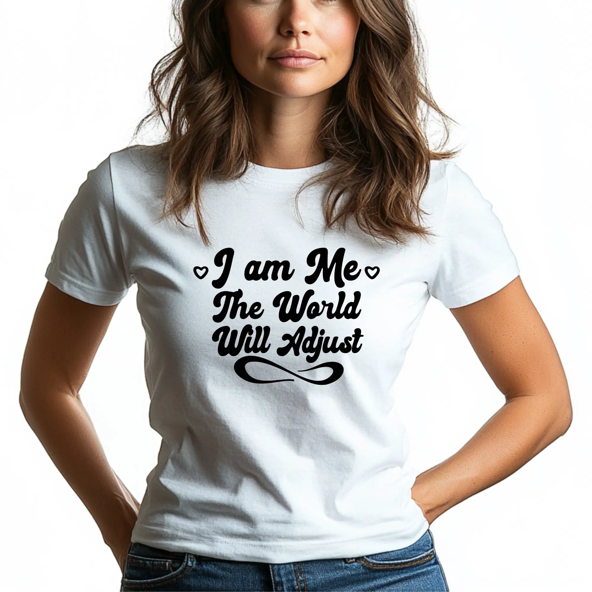I Am Me – The World Will Adjust Unisex T-Shirt - Teezers