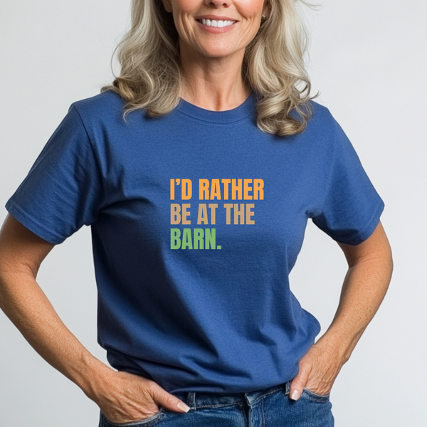 I'd Rather Be At the Barn Unisex T-Shirt