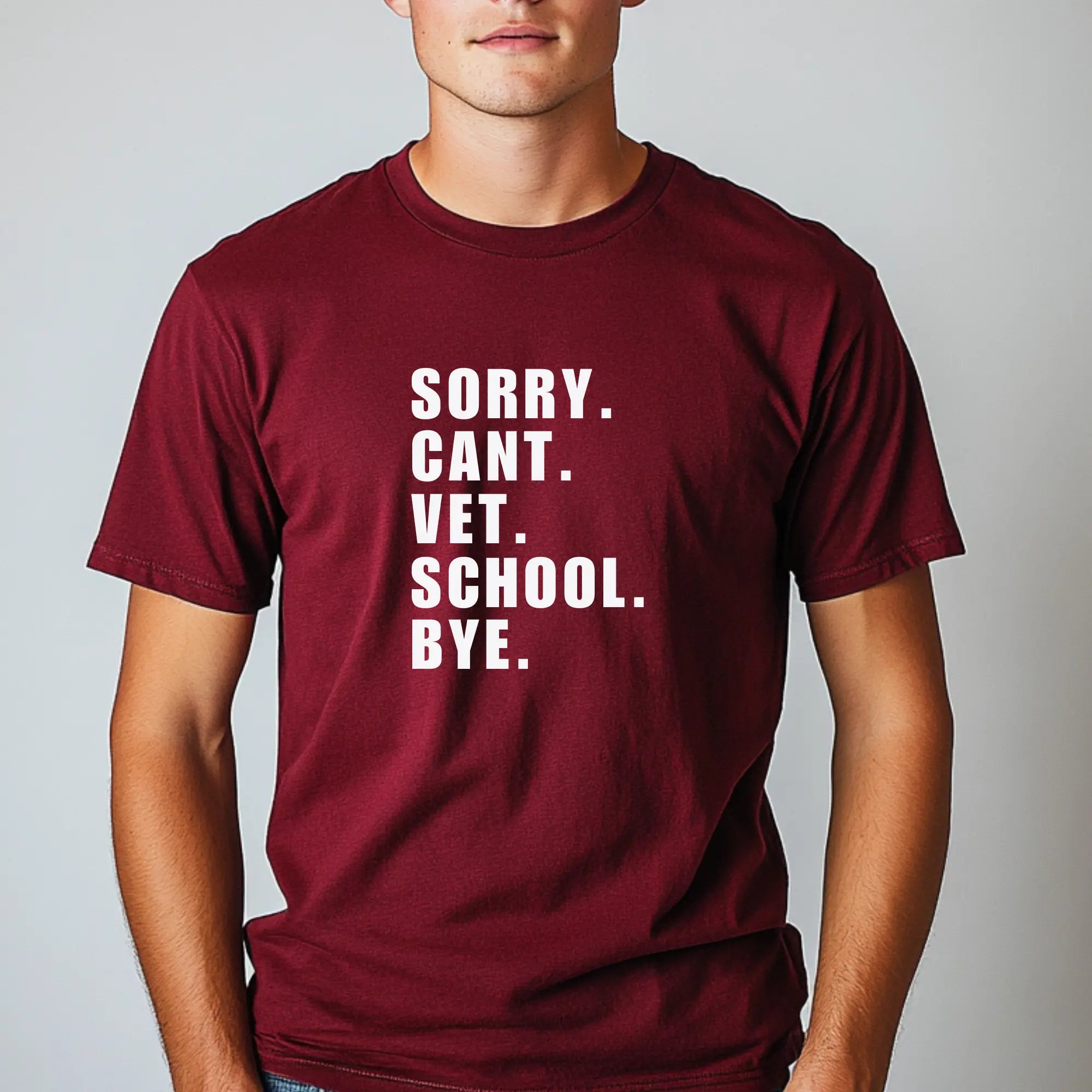 Sorry Can't Vet School Bye Unisex Tshirt Printify