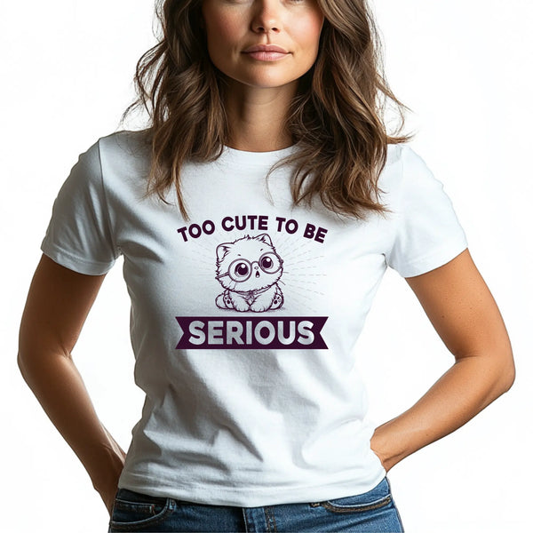 Too Cute to Be Serious Unisex Tee - Teezers