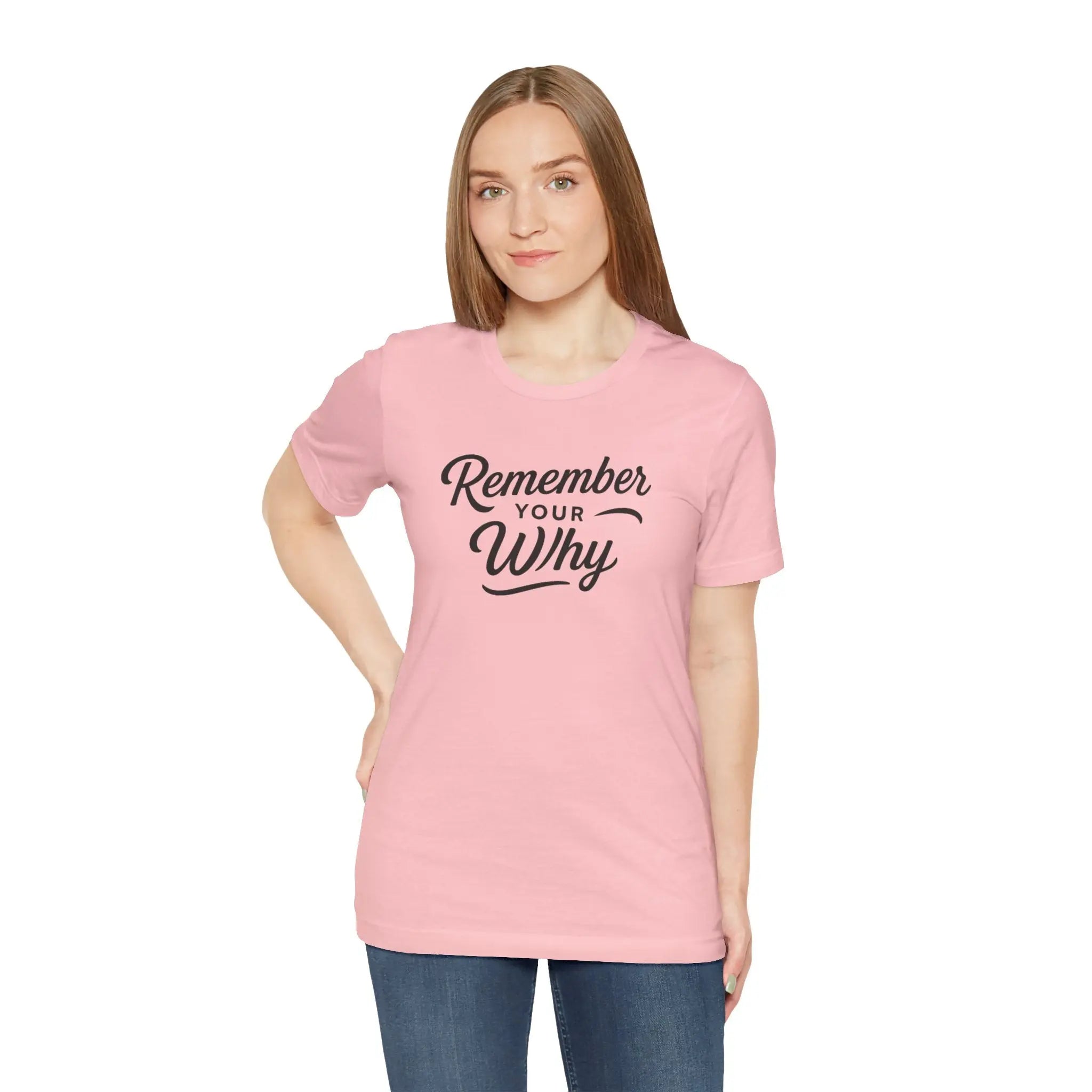 "Remember Your Why" Women’s Empowerment T-Shirt – Motivational Quote Shirt, Inspirational Gift for Her, Strong Woman Tee - Teezers