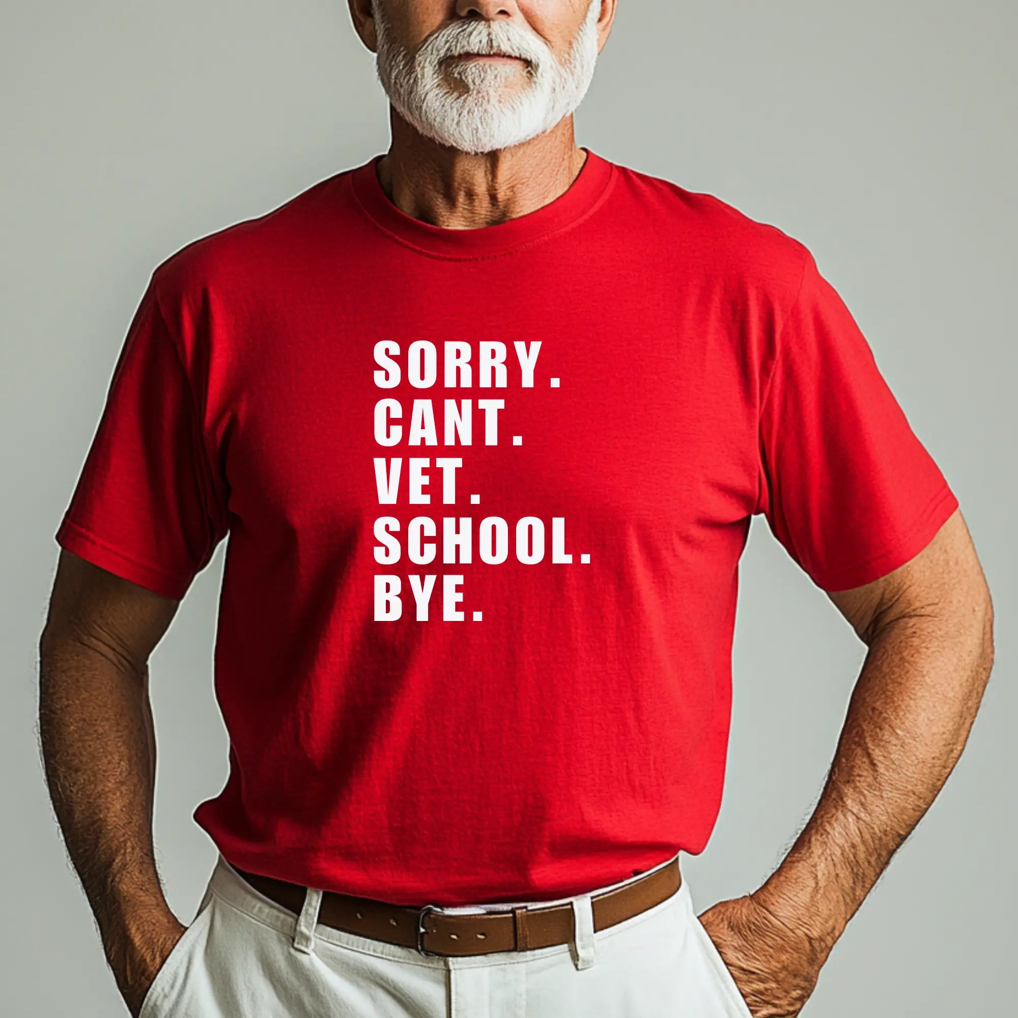 Sorry Can't Vet School Bye Unisex Tshirt Printify