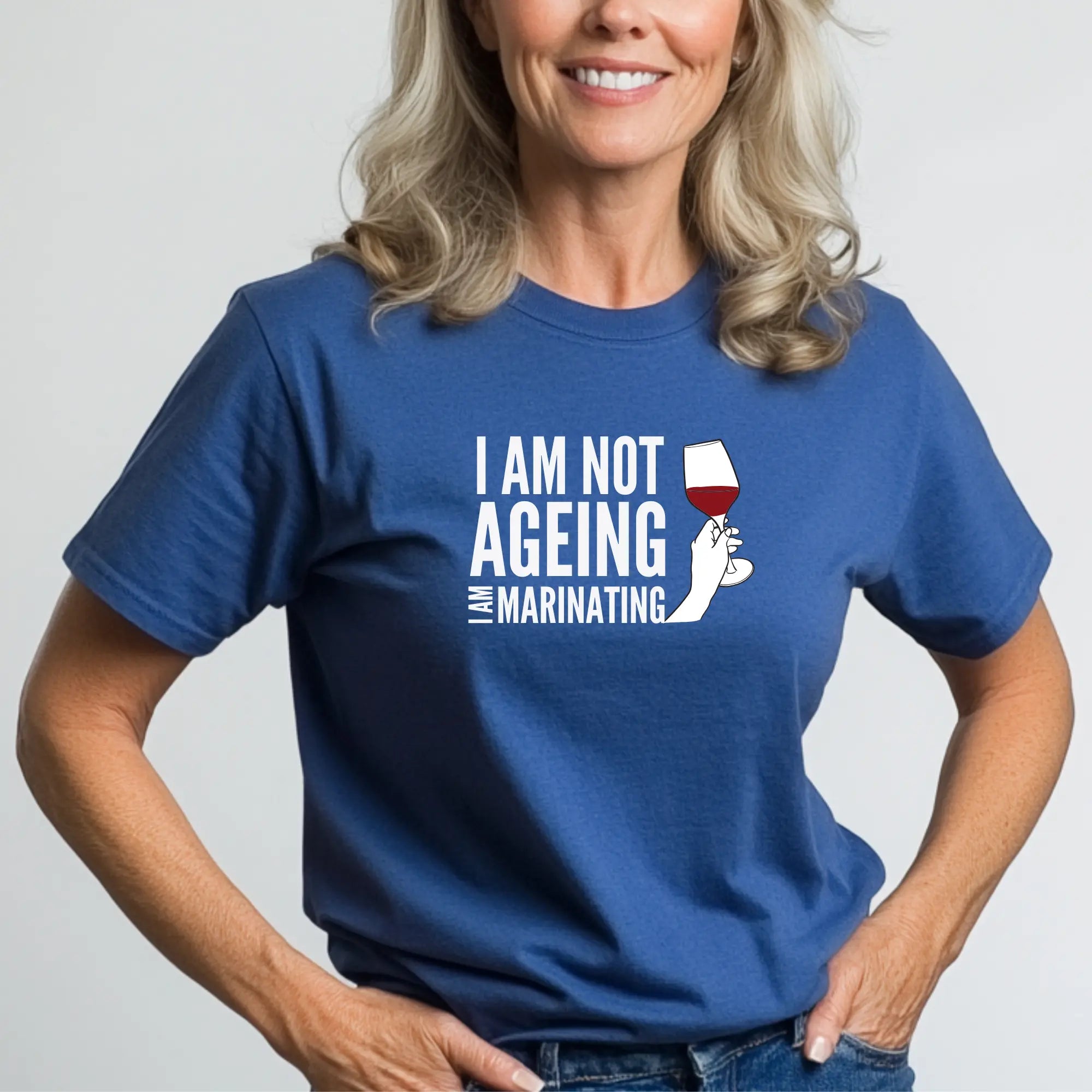 I am not Ageing. I am Marinating. Unisex T-Shirt | Funny Hilarious T-Shirt Perfect Gift For Him and Her | Teezers Apparel - Teezers