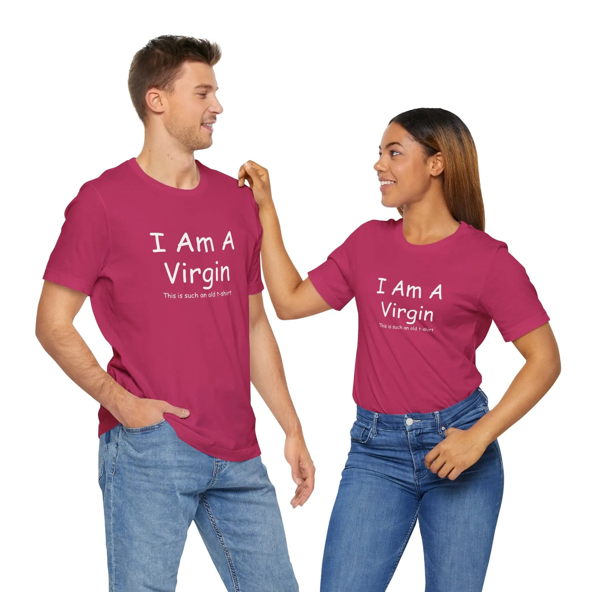 I Am A Virgin Unisex Tshirt - Teezers
