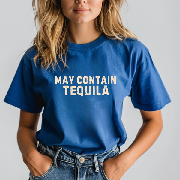May Contain Tequila Unisex Tshirt | Tequila Lover Birthday Gift Shirt | Teezers Apparel
