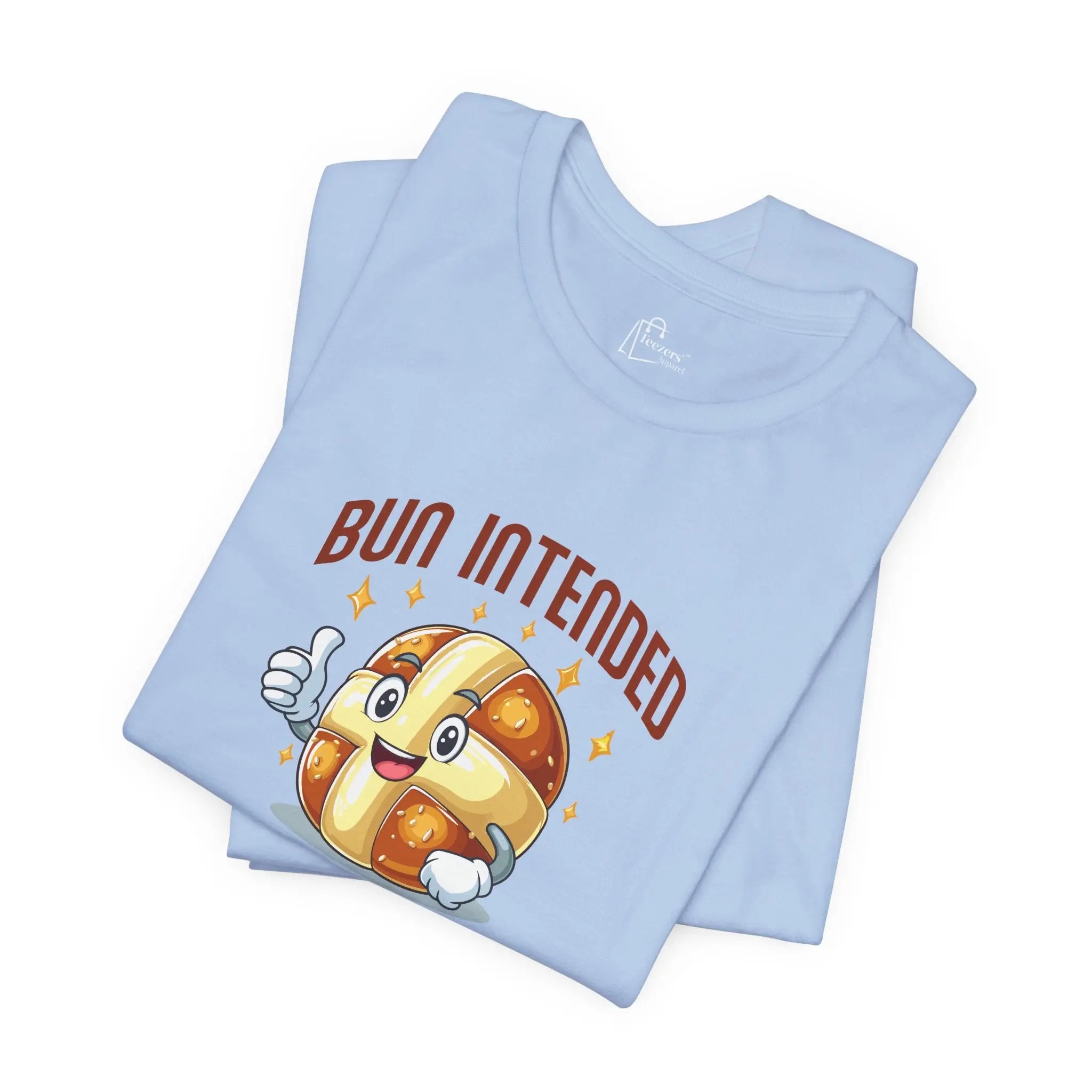 Bun Intended Unisex T-Shirt - Teezers