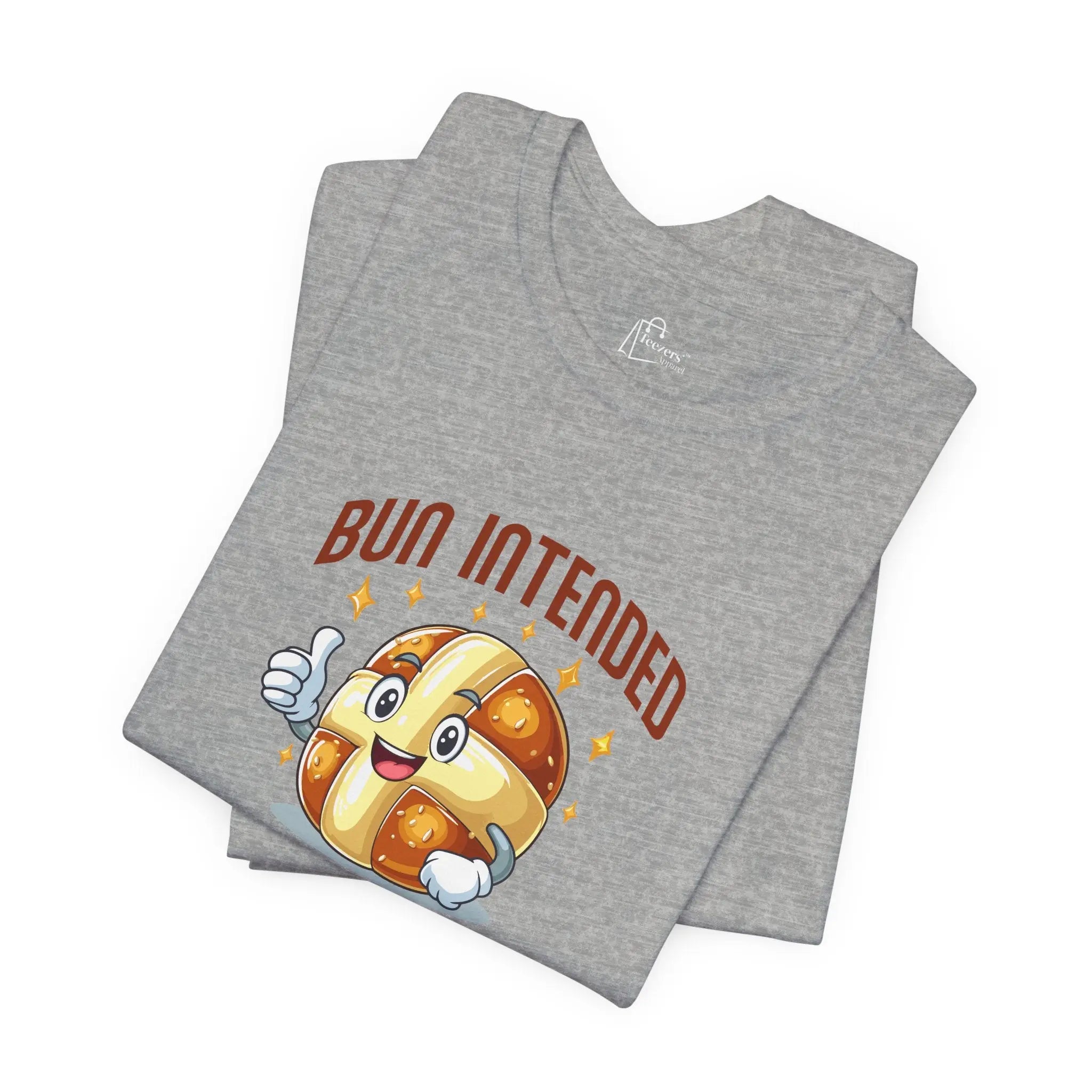 Bun Intended Unisex T-Shirt - Teezers