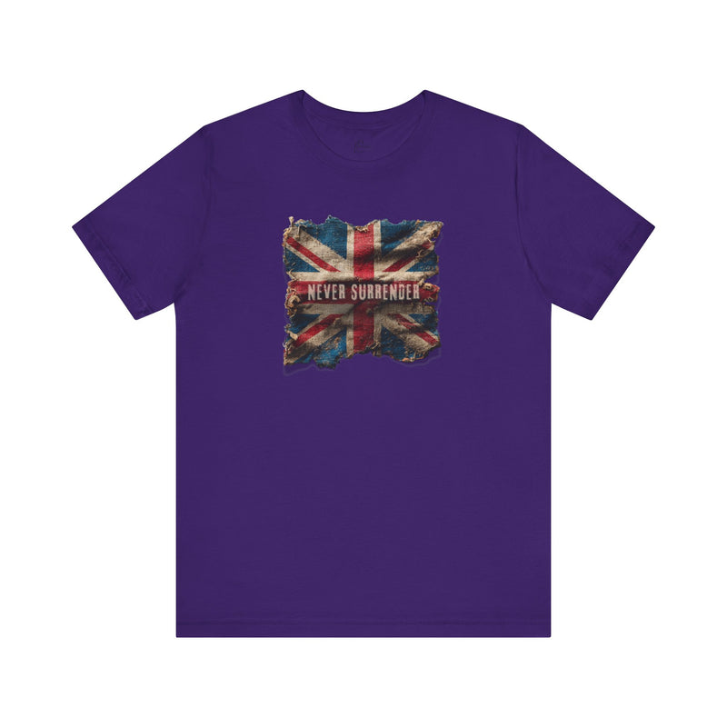 "Never Surrender" Inspirational Unisex T-Shirt For British – Stand Proud, Stand Strong, Stand Independent