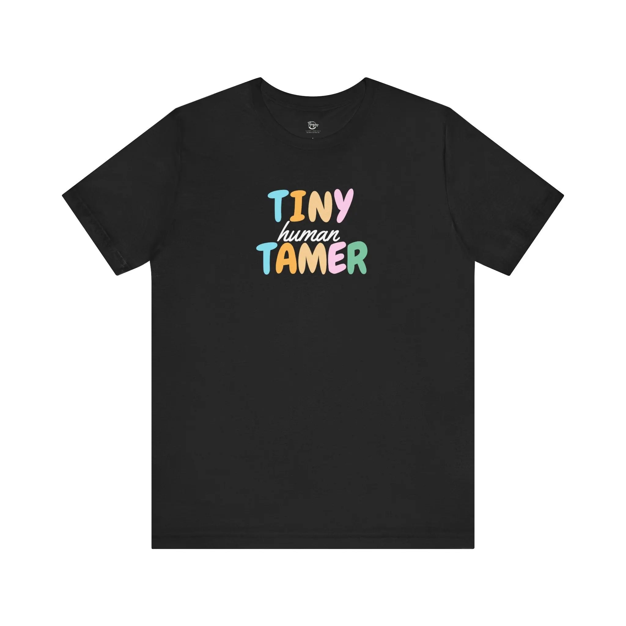 Tiny Human Tamer Unisex T-Shirt - Teezers