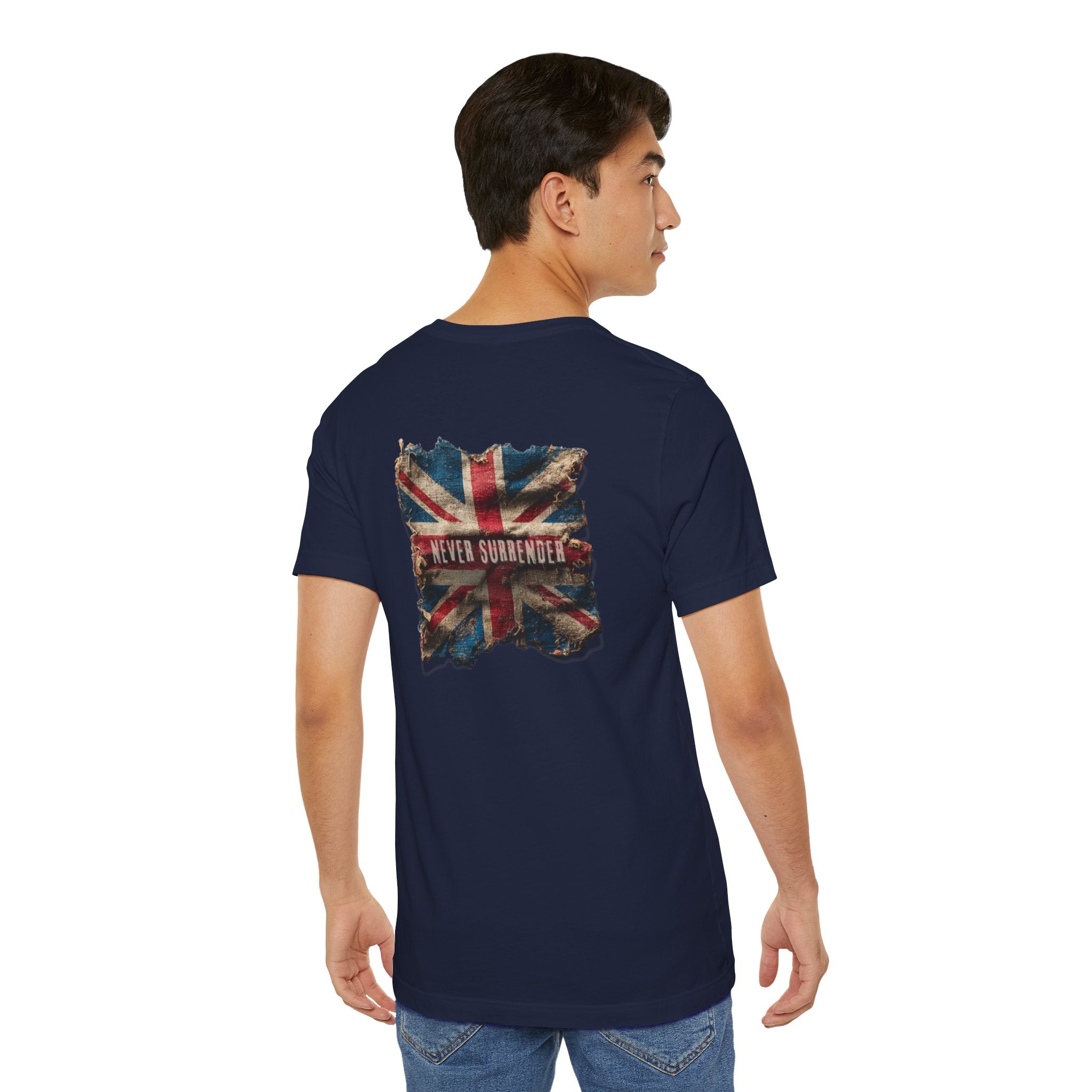 "Never Surrender" British Unisex T-Shirt – Stand Proud, Stand Strong, Stand Independent