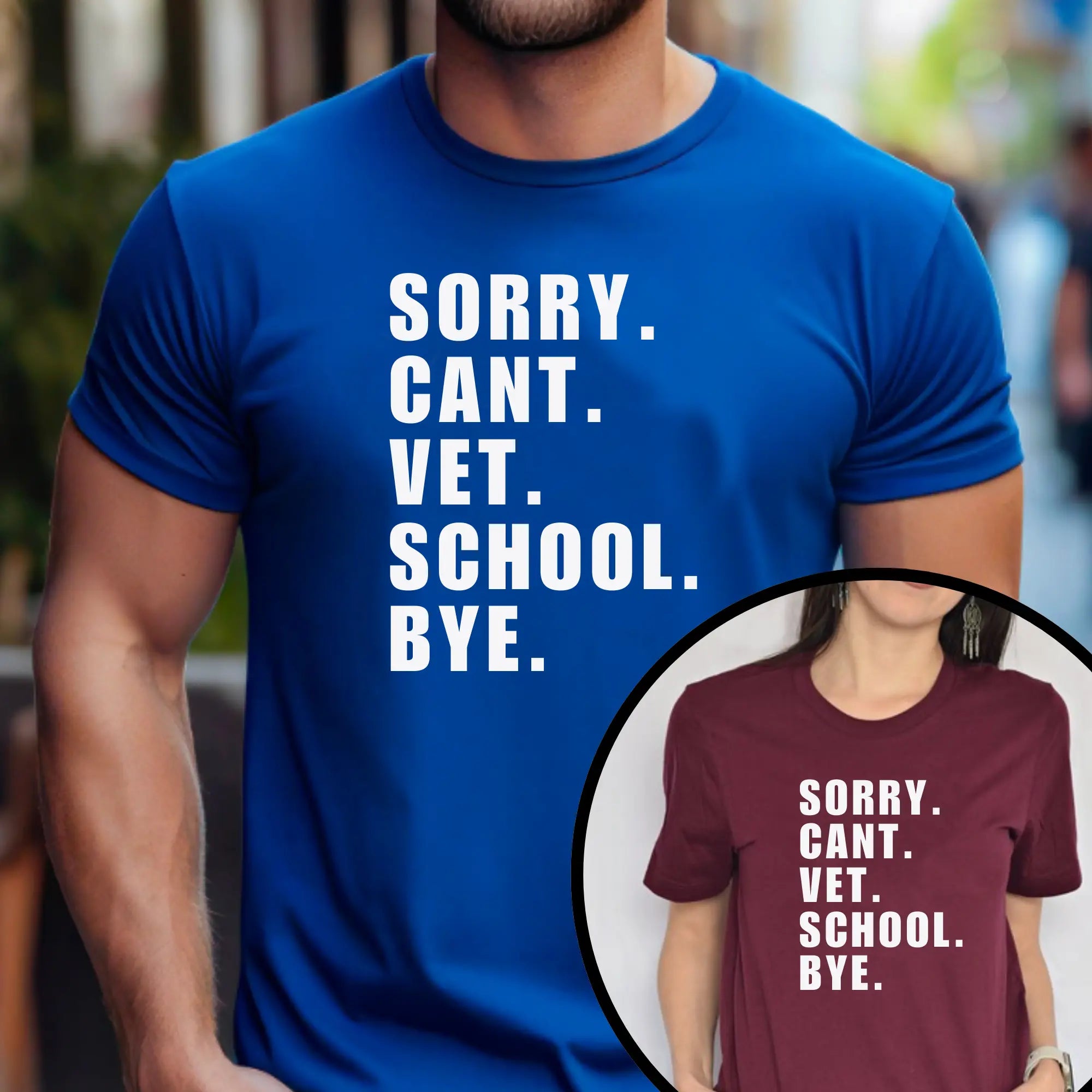 Sorry Can't Vet School Bye Unisex Tshirt Printify
