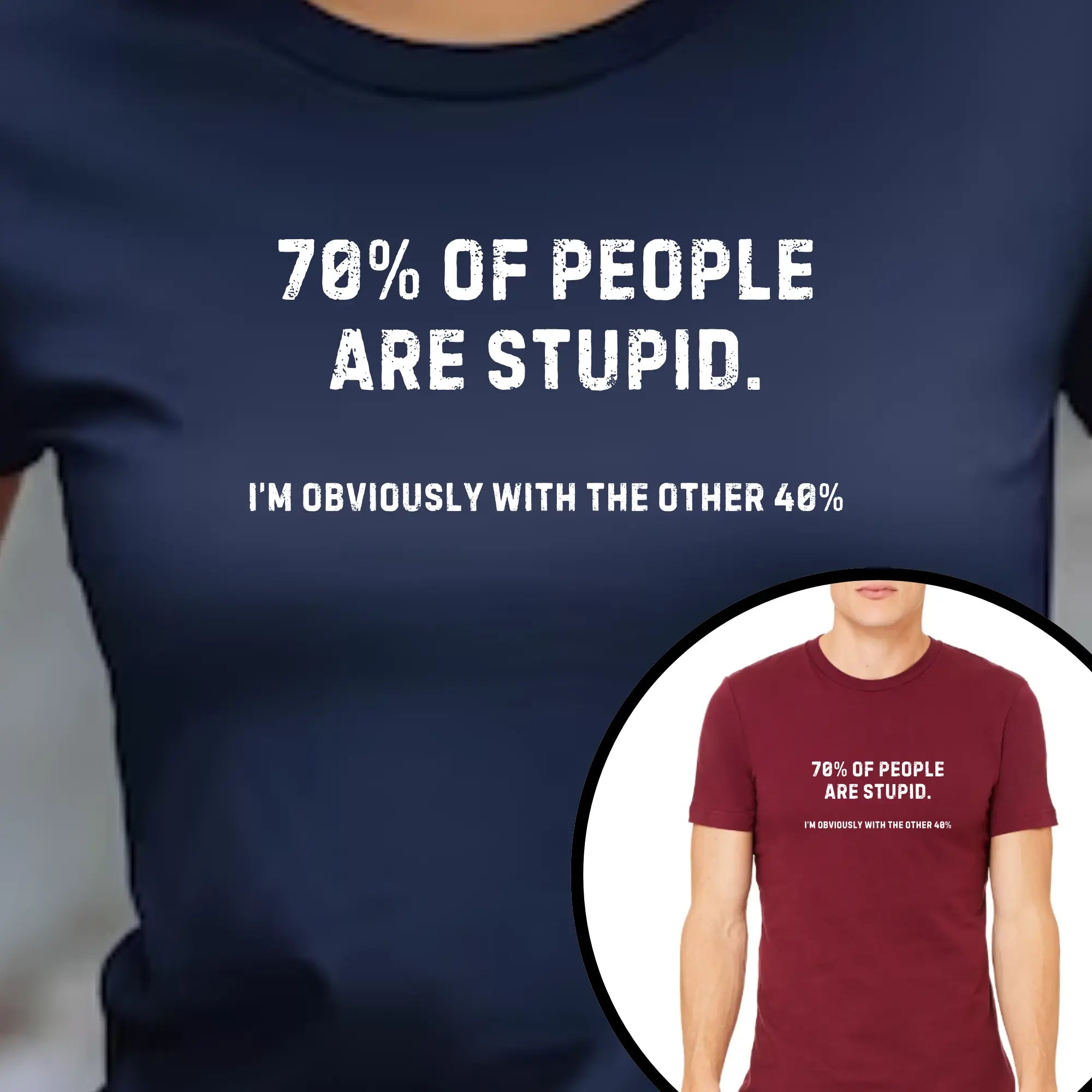 70% People Are Stupid Unisex T-Shirt - Teezers