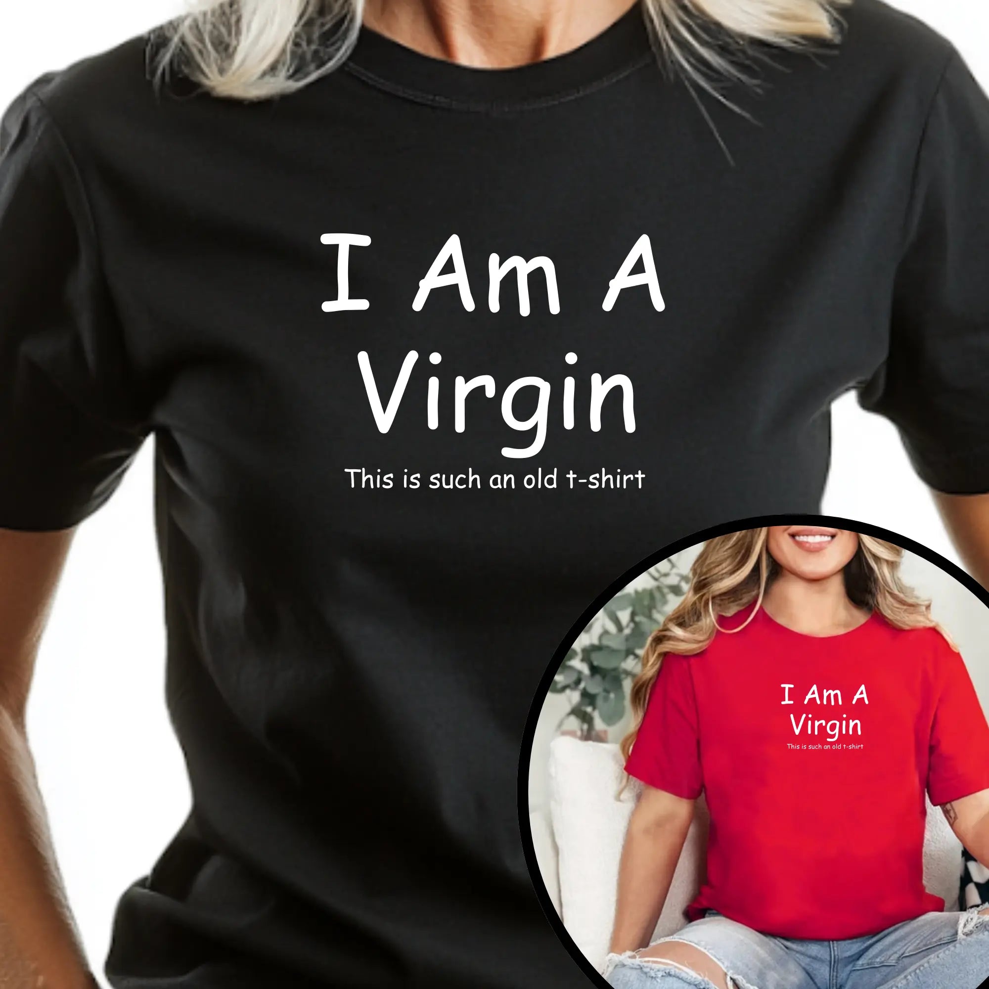 I Am A Virgin Unisex Tshirt - Teezers