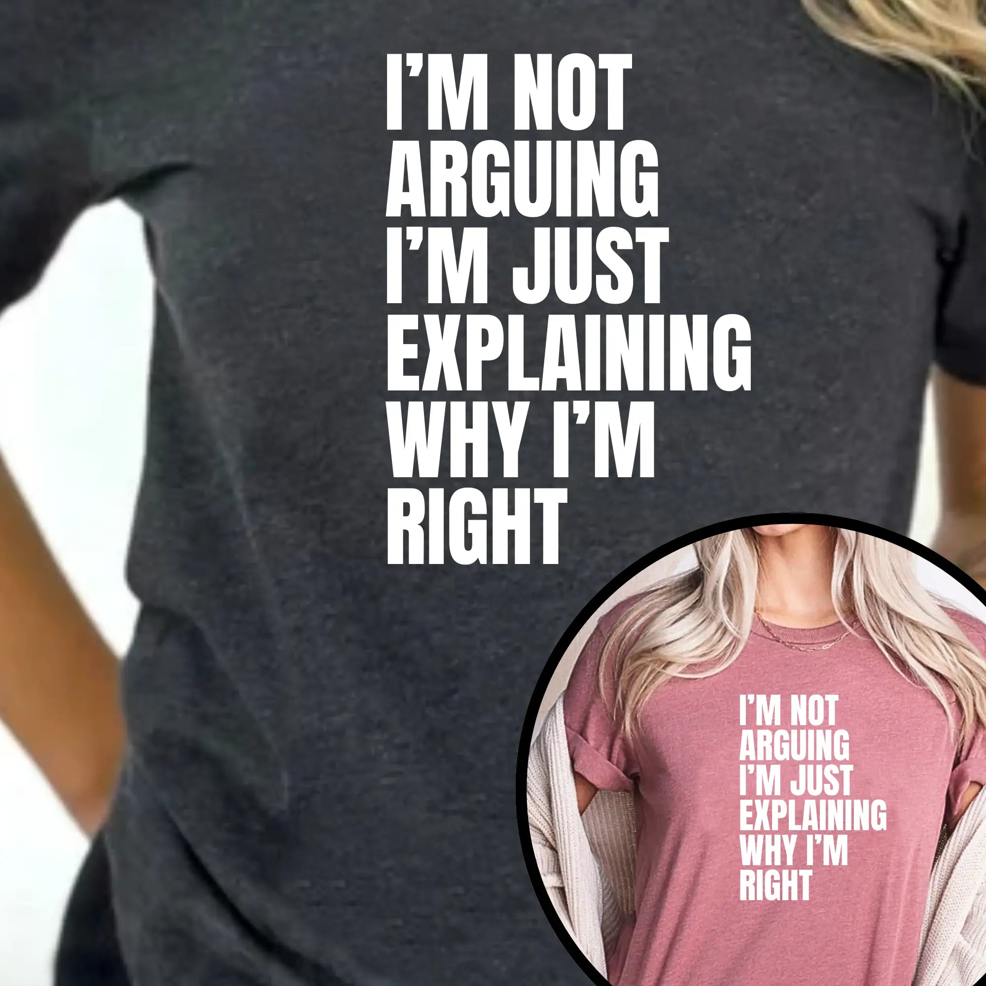 I am not arguing I'm just explaining why I'm Right Unisex T-Shirt - Teezers