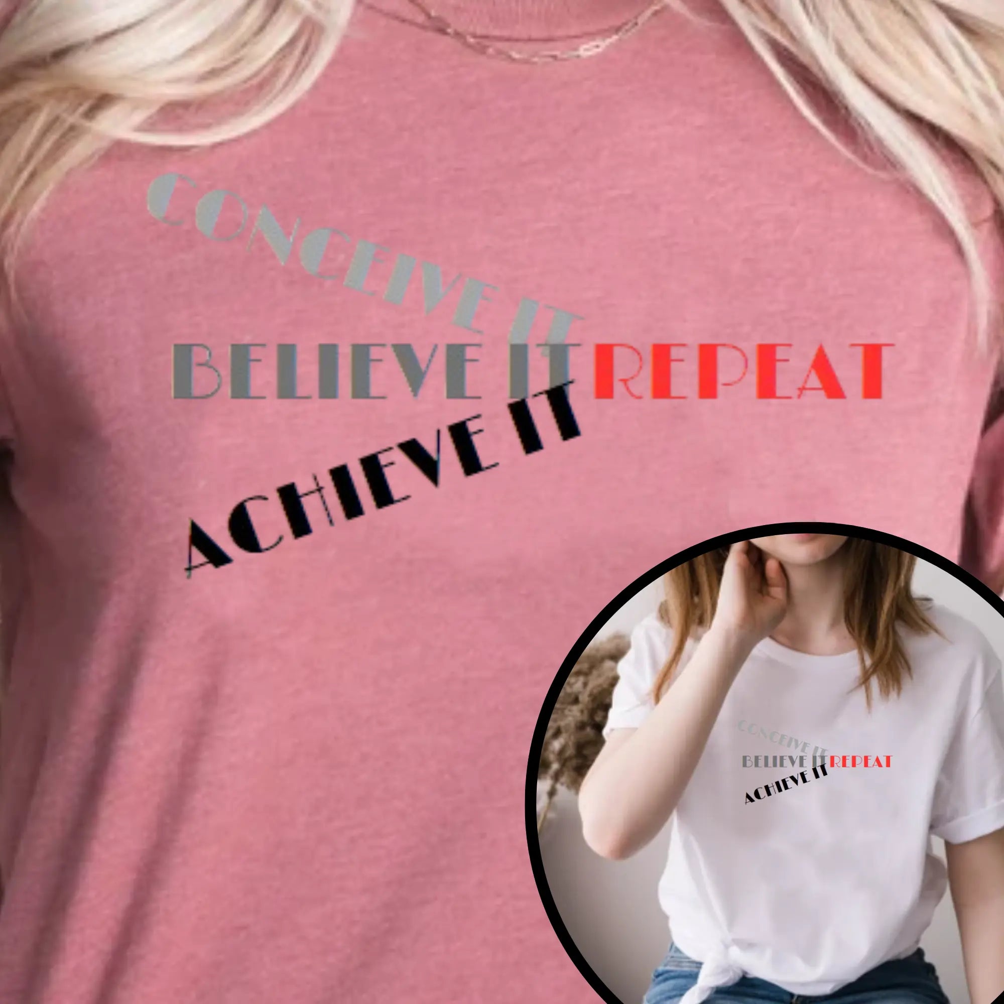 Conceive Believe Achieve Repeat Printify