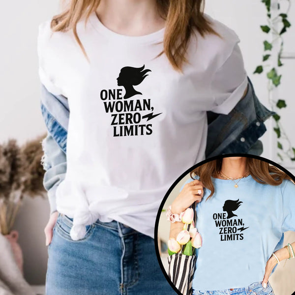 "One Woman Zero Limits" Motivational Women Empowerment T-Shirt – Feminist Graphic Tee for Strong Independent Women