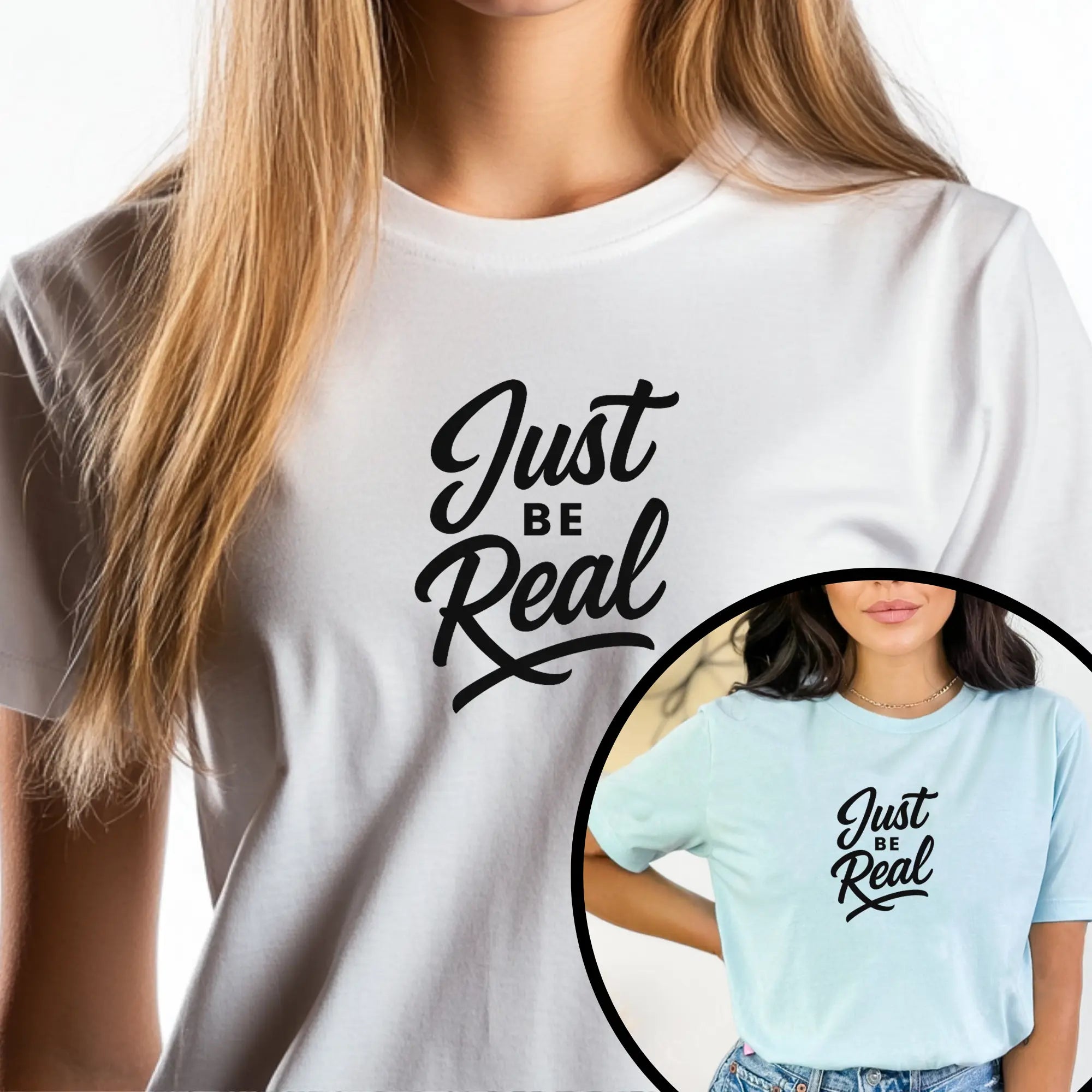 "Just Be Real" Motivational T-Shirt for Women – Empowering Graphic Tee, Mental Health Awareness Shirt, Gift for Her - Teezers