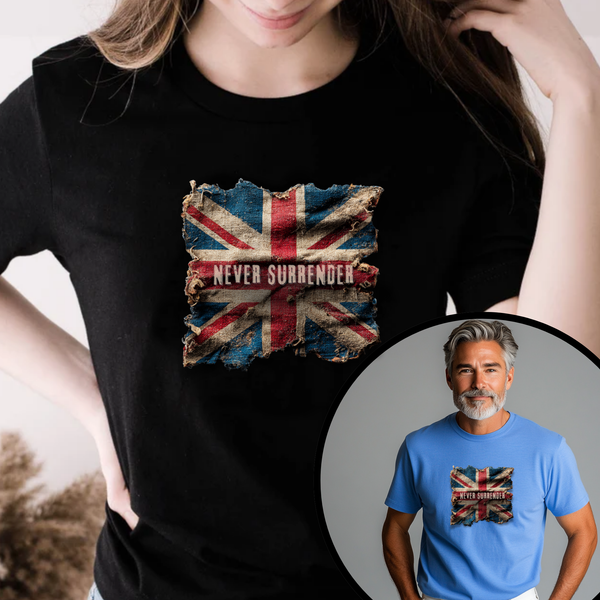 "Never Surrender" Inspirational Unisex T-Shirt For British – Stand Proud, Stand Strong, Stand Independent